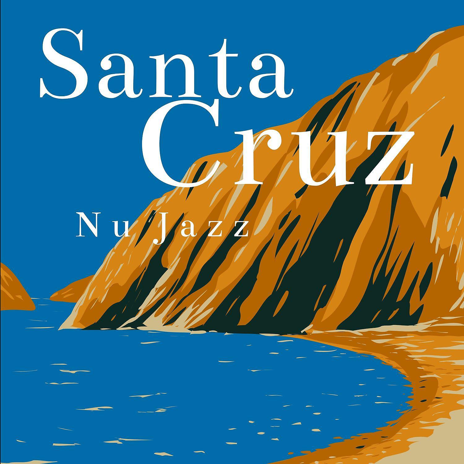 Постер альбома Santa Cruz Nu Jazz (Instrumental Music)