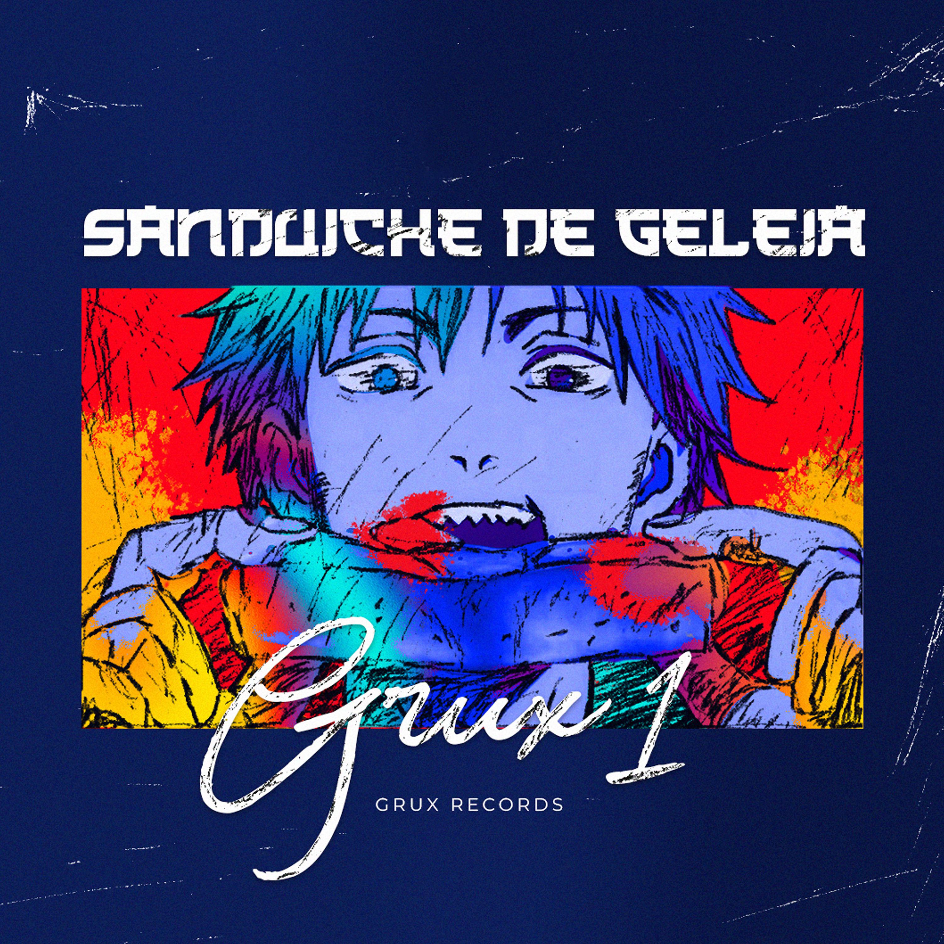 Постер альбома Sanduiche de Geleia