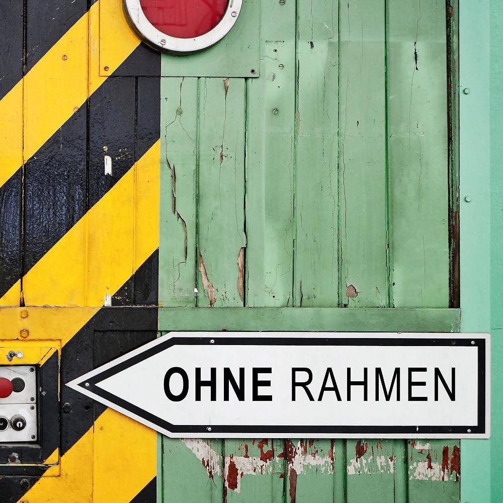 Постер альбома Ohne Rahmen
