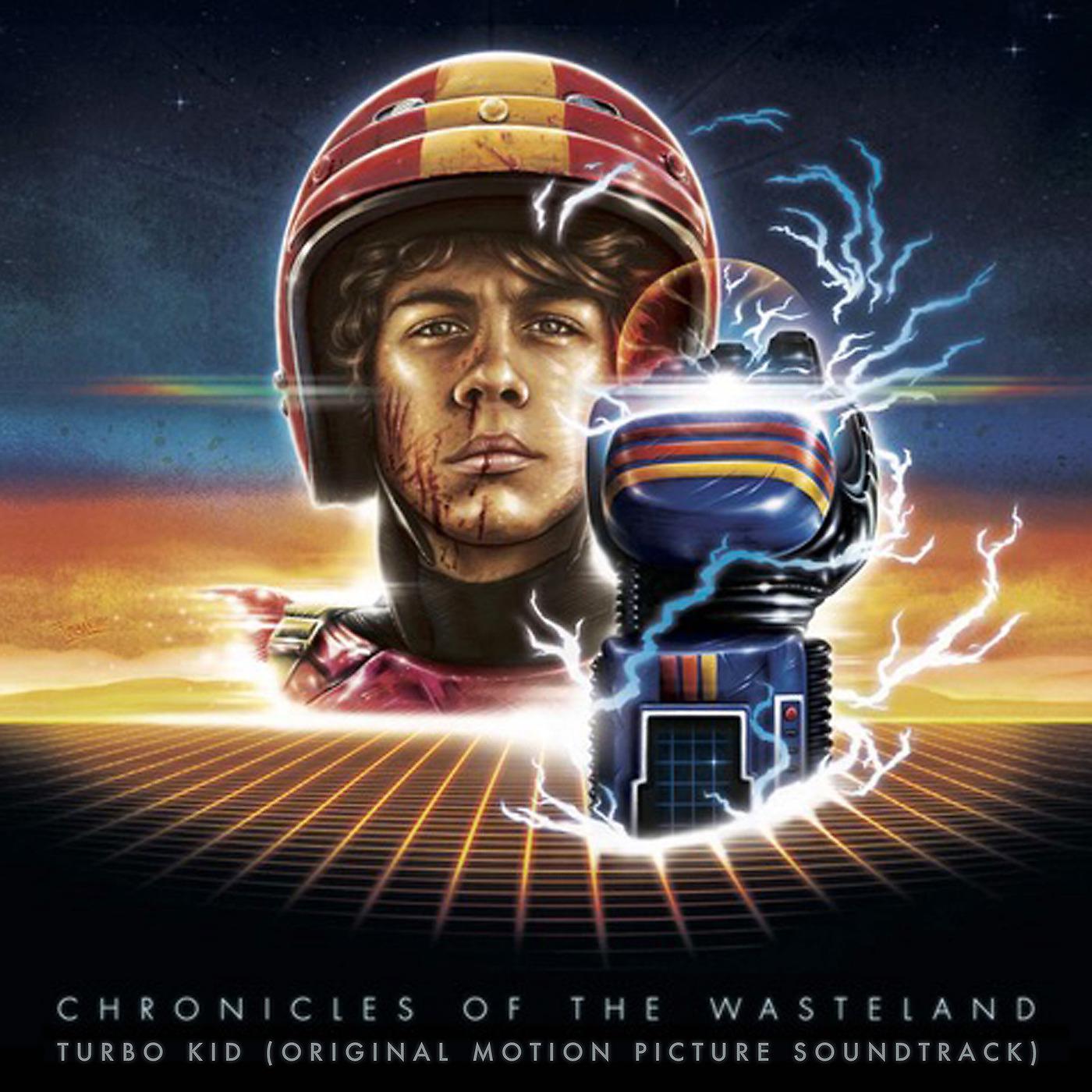 Постер альбома Chronicles of the Wasteland / Turbo Kid (Original Motion Picture Soundtrack)