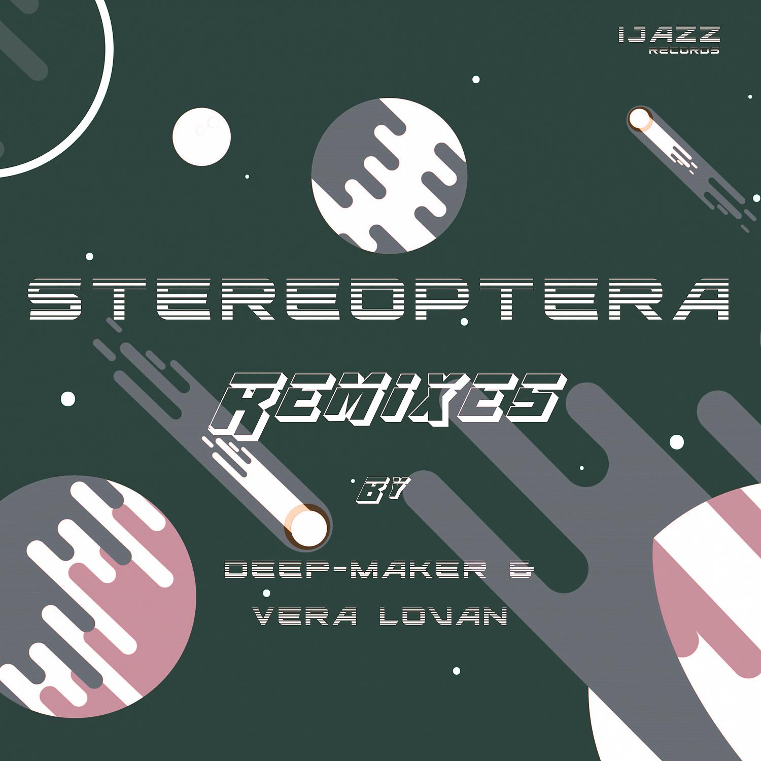 Постер альбома Stereoptera Remixes