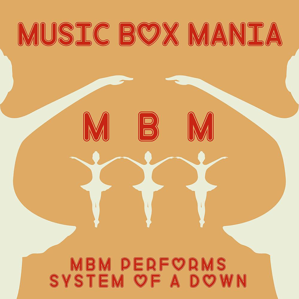 Постер альбома MBM Performs System of a Down