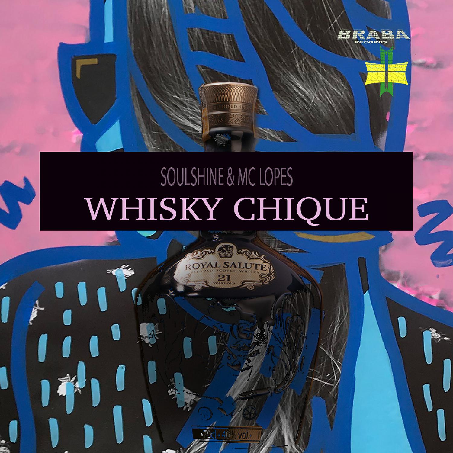 Постер альбома Whisky Chique (feat. MC Lopes)