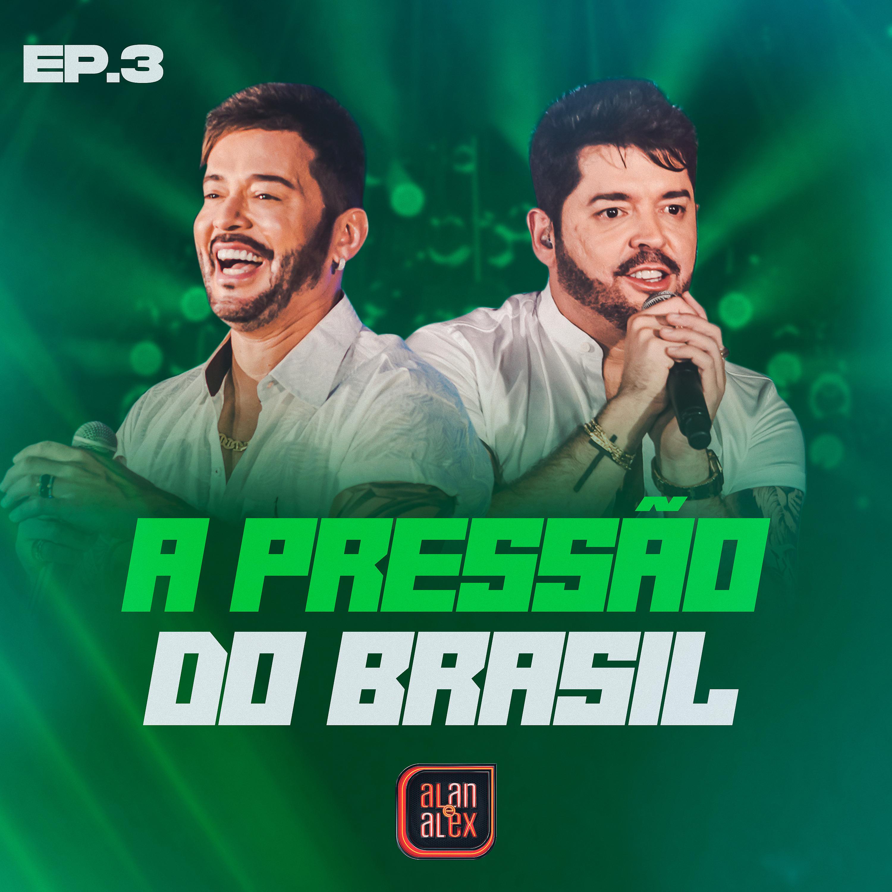 Постер альбома A Pressão do Brasil, Ep. 3