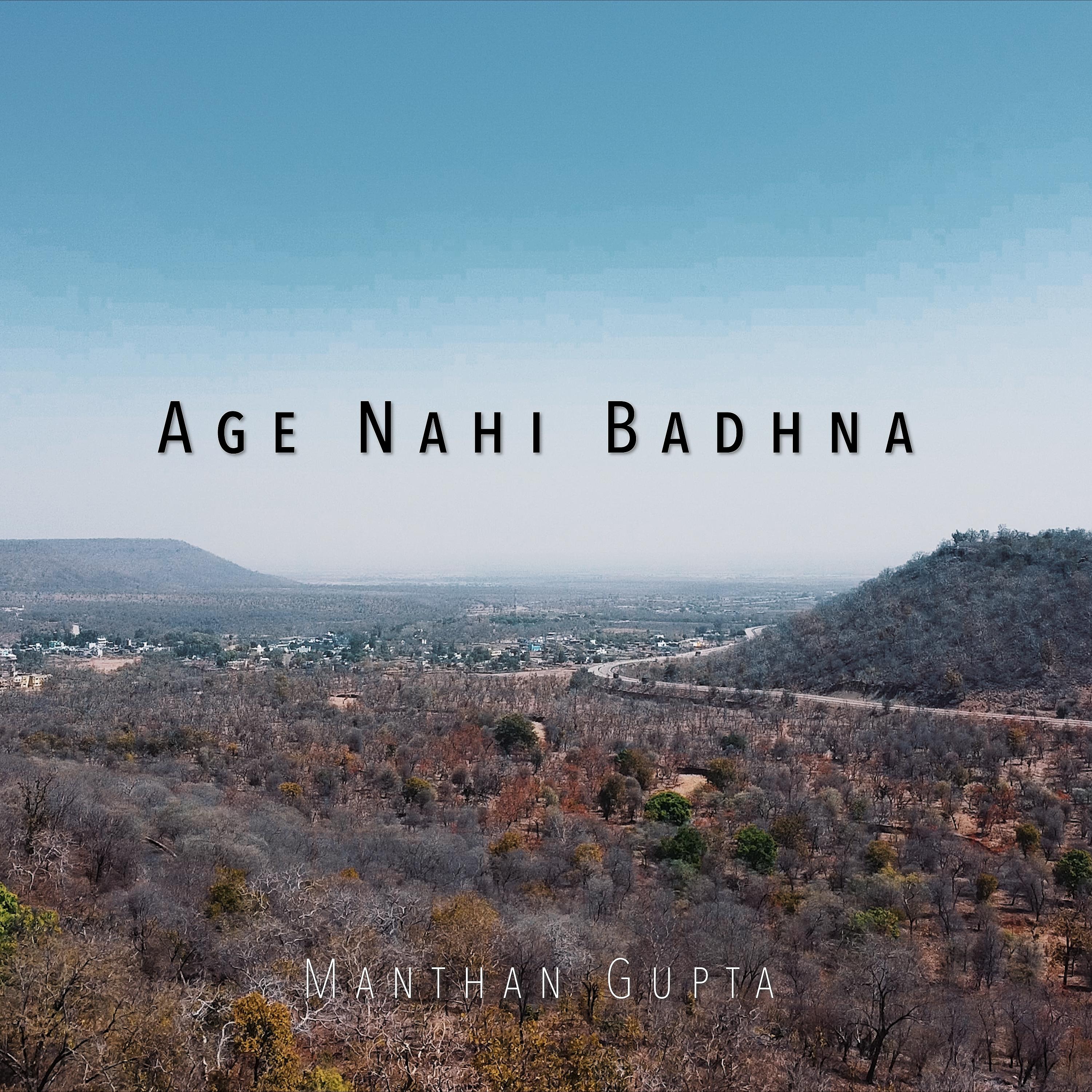 Постер альбома Age Nahi Badhna