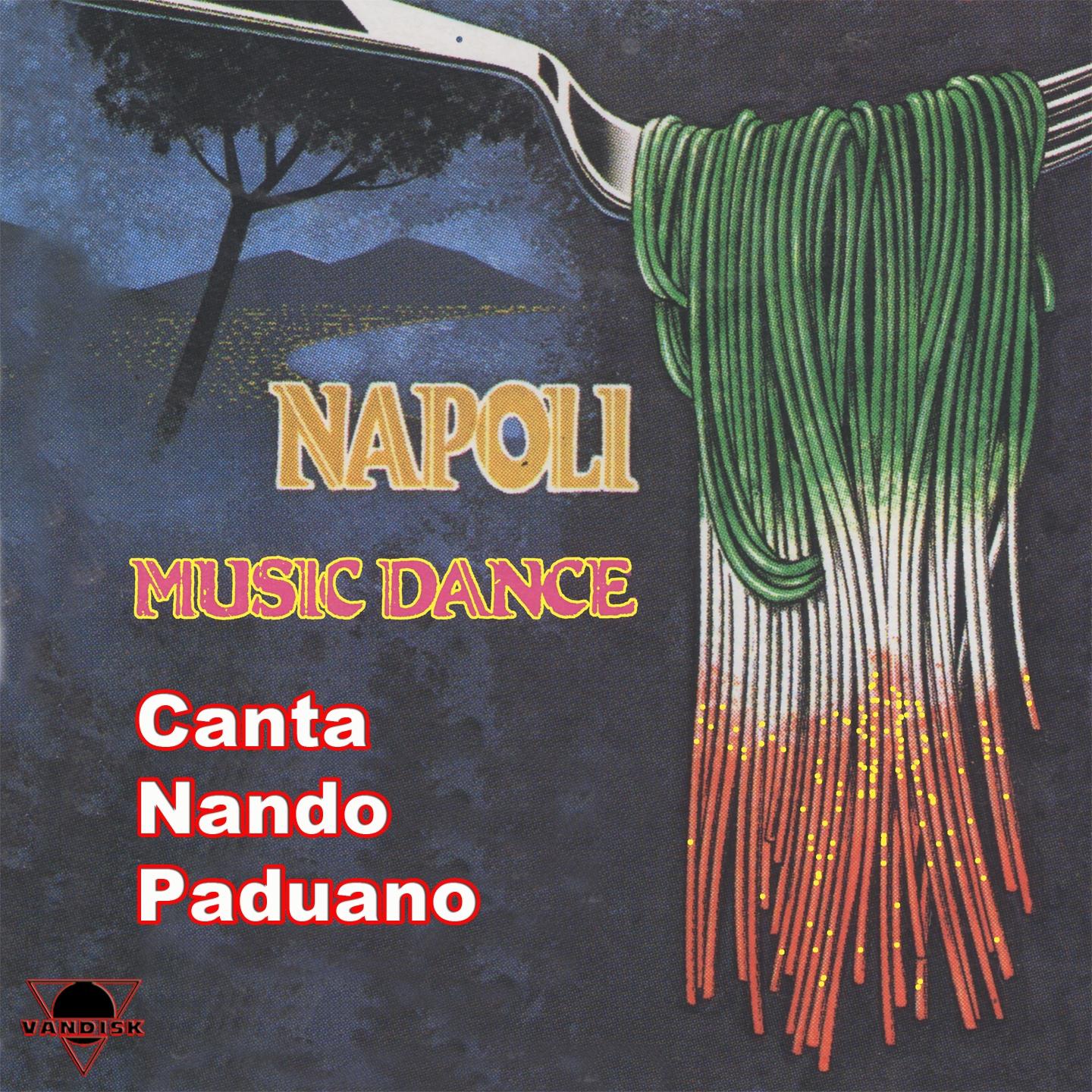 Постер альбома Napoli Music Dance
