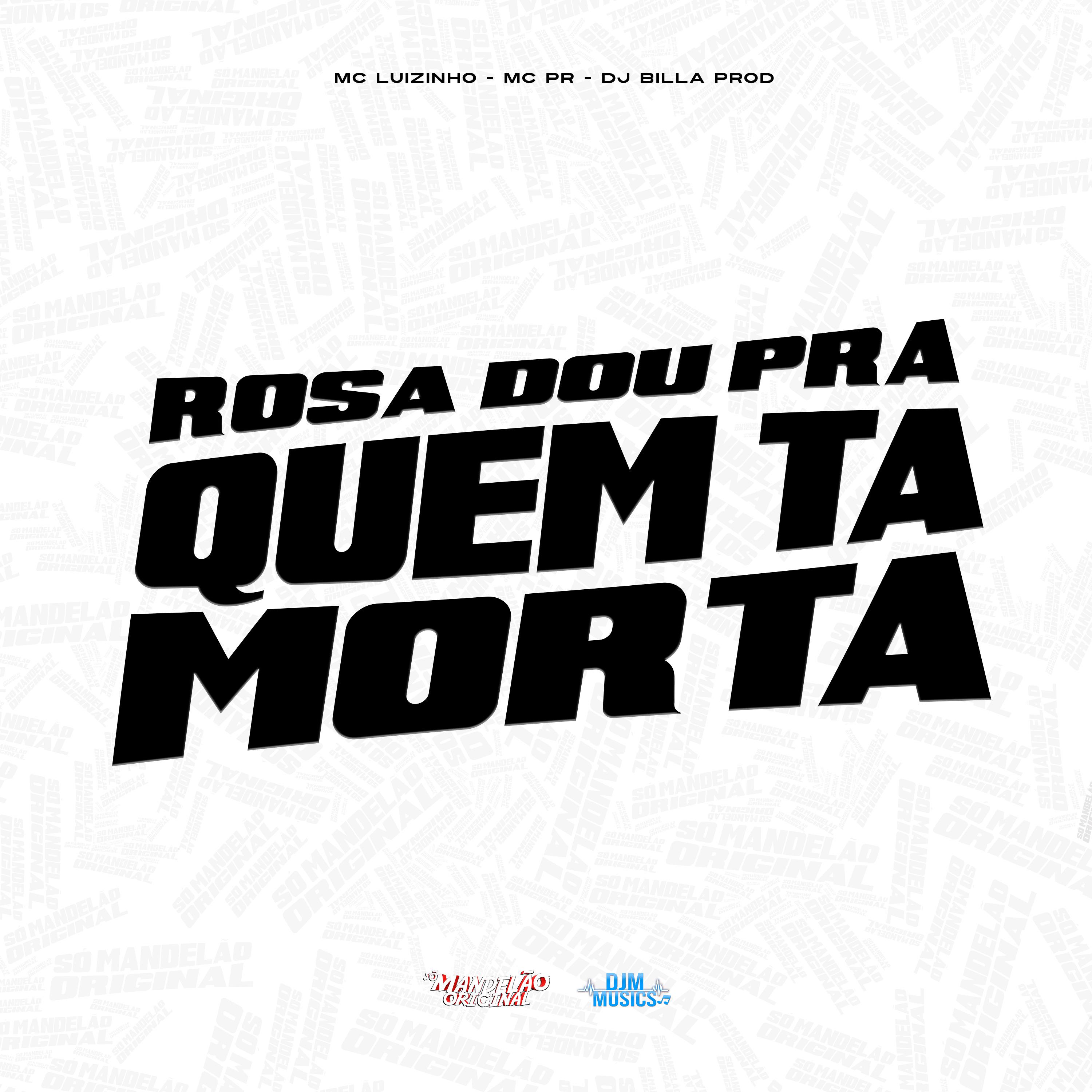 Постер альбома Rosa Dou pra Quem Ta Morta