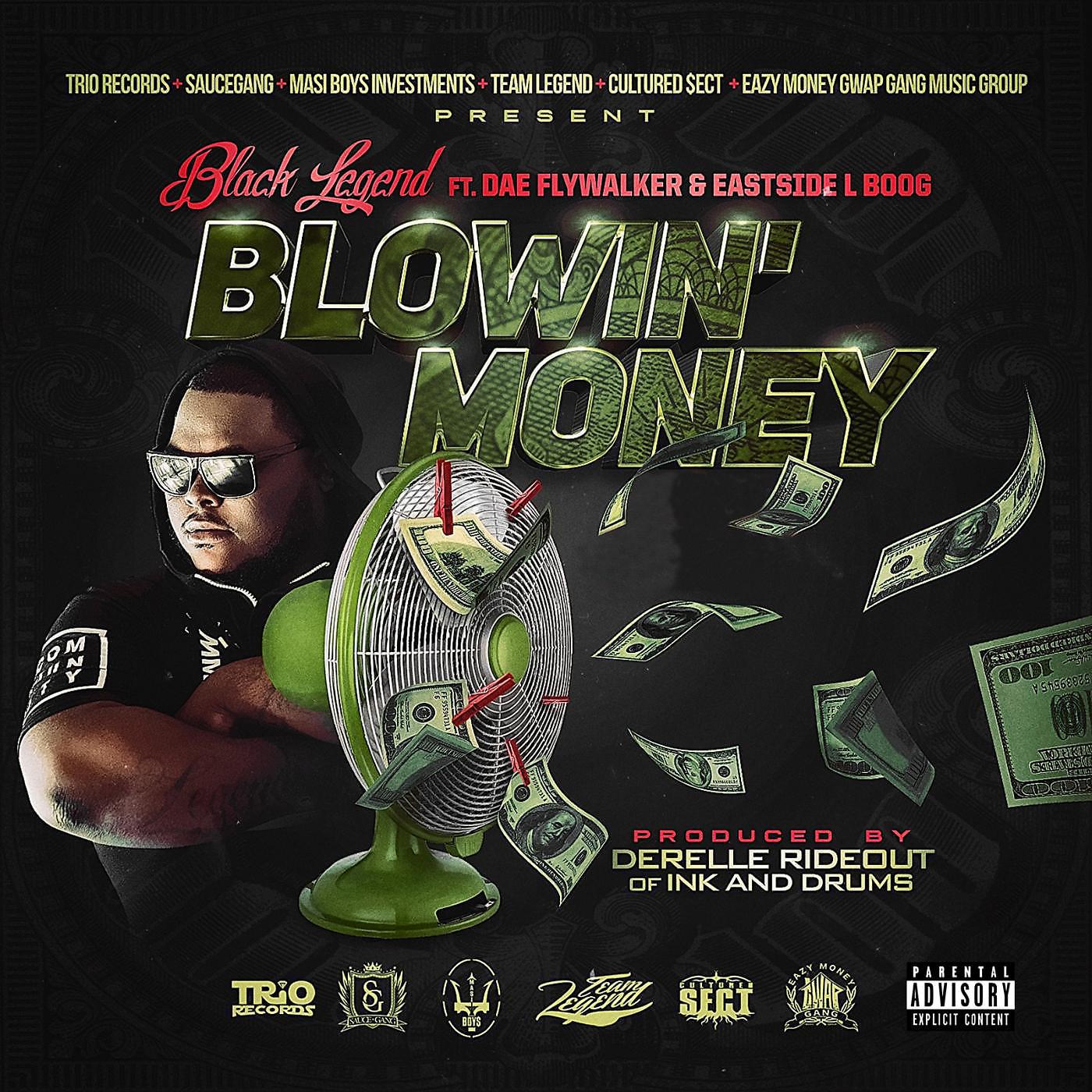 Постер альбома Blowin' Money (feat. Dae Flywalker & Eastside L Boog)