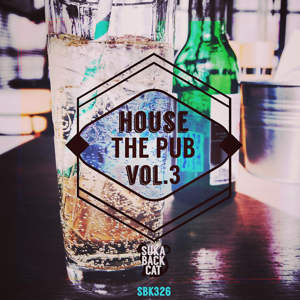 Постер альбома House the Pub, Vol. 3