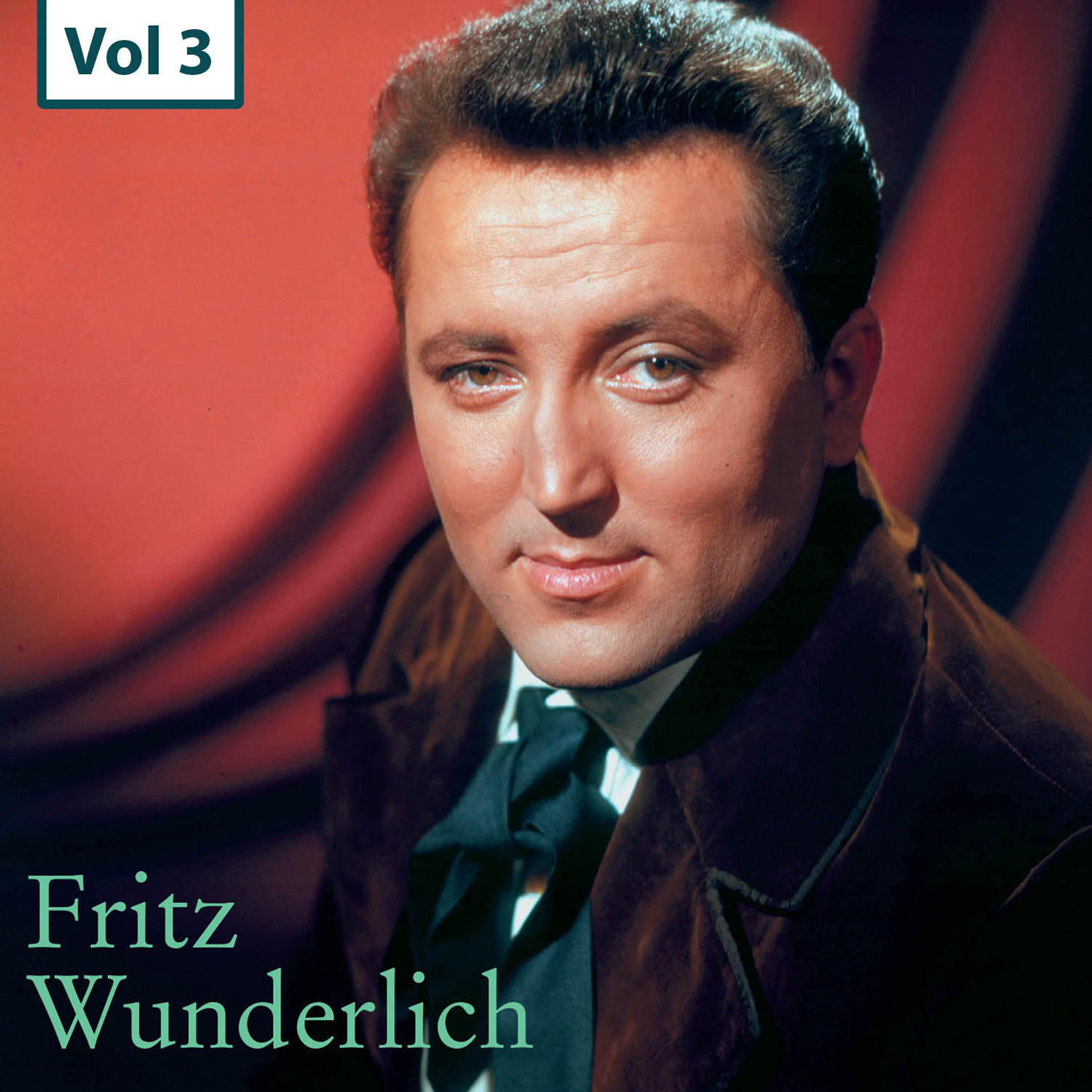 Постер альбома Fritz Wunderlich, Vol. 3