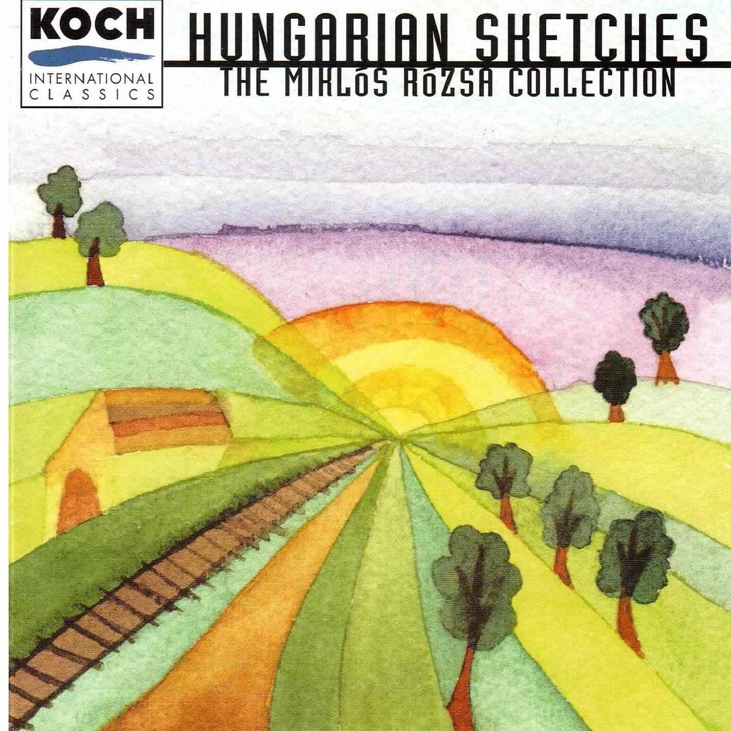 Постер альбома Hungarian Sketches - The Miklós Rósza Collection