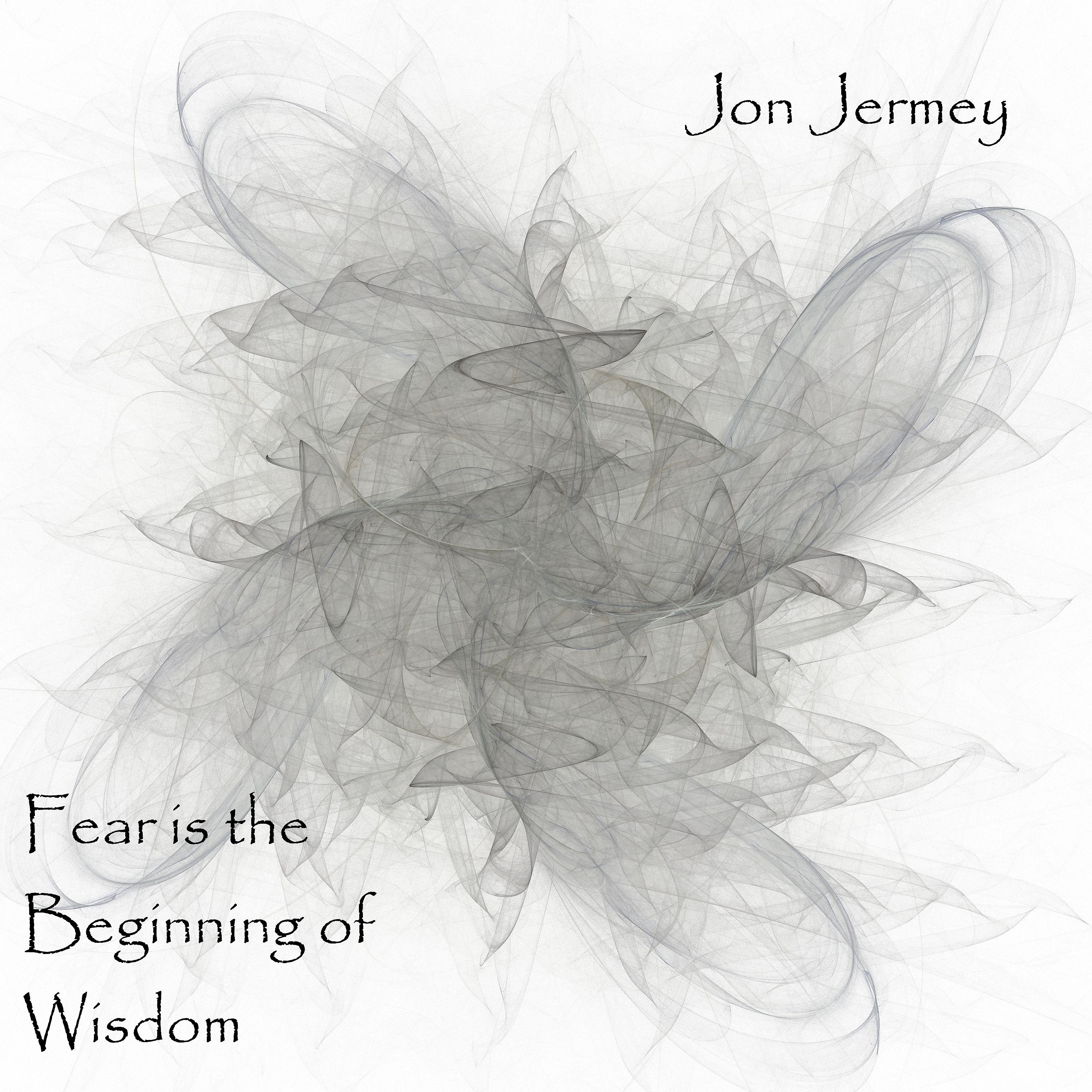 Постер альбома Fear Is the Beginning of Wisdom