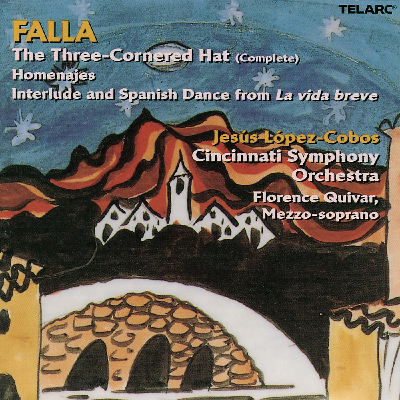 Постер альбома Falla: The Three-Cornered Hat, Homenajes & Interlude and Spanish Dance from La vida breve