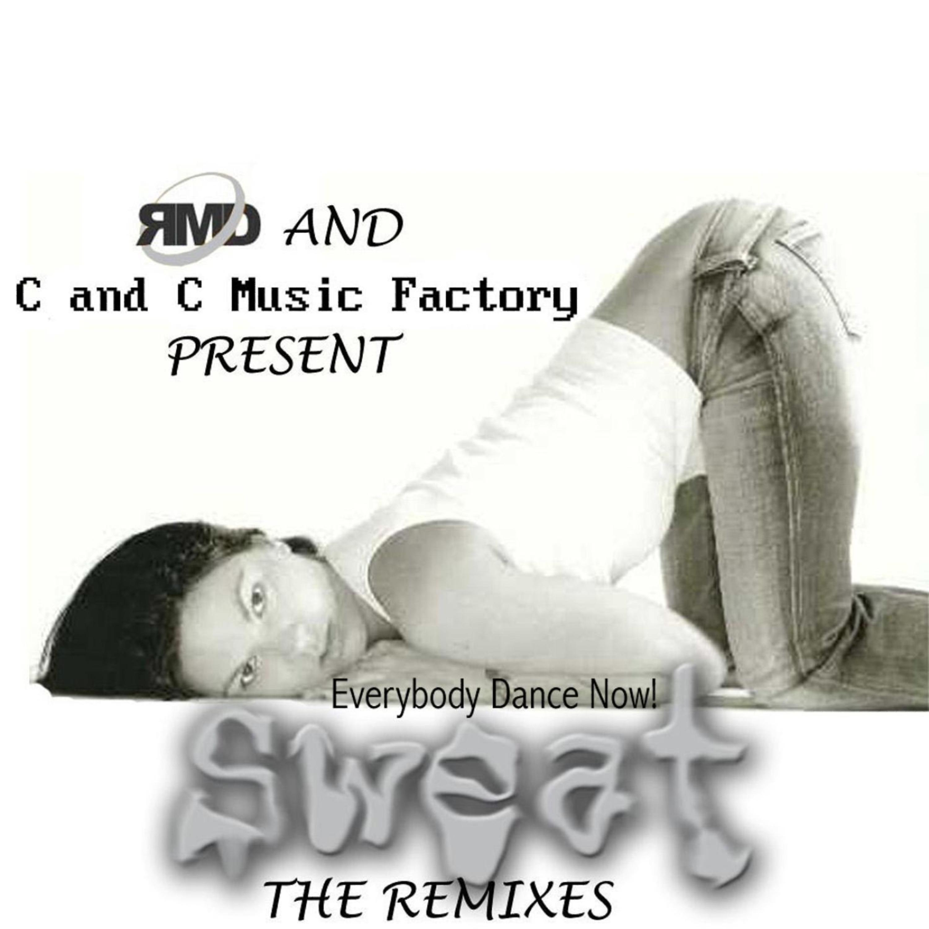 Постер альбома C&C Music Factory vs. RMD Dance: Everybody Dance Now! (Sweat- The Remixes)