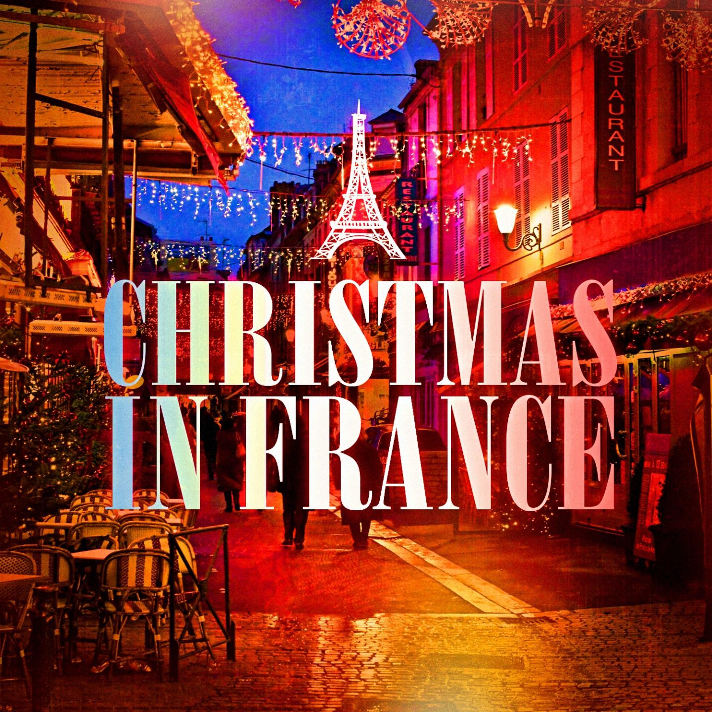 Постер альбома Christmas in France (Famous Xmas Carols and Songs from France)