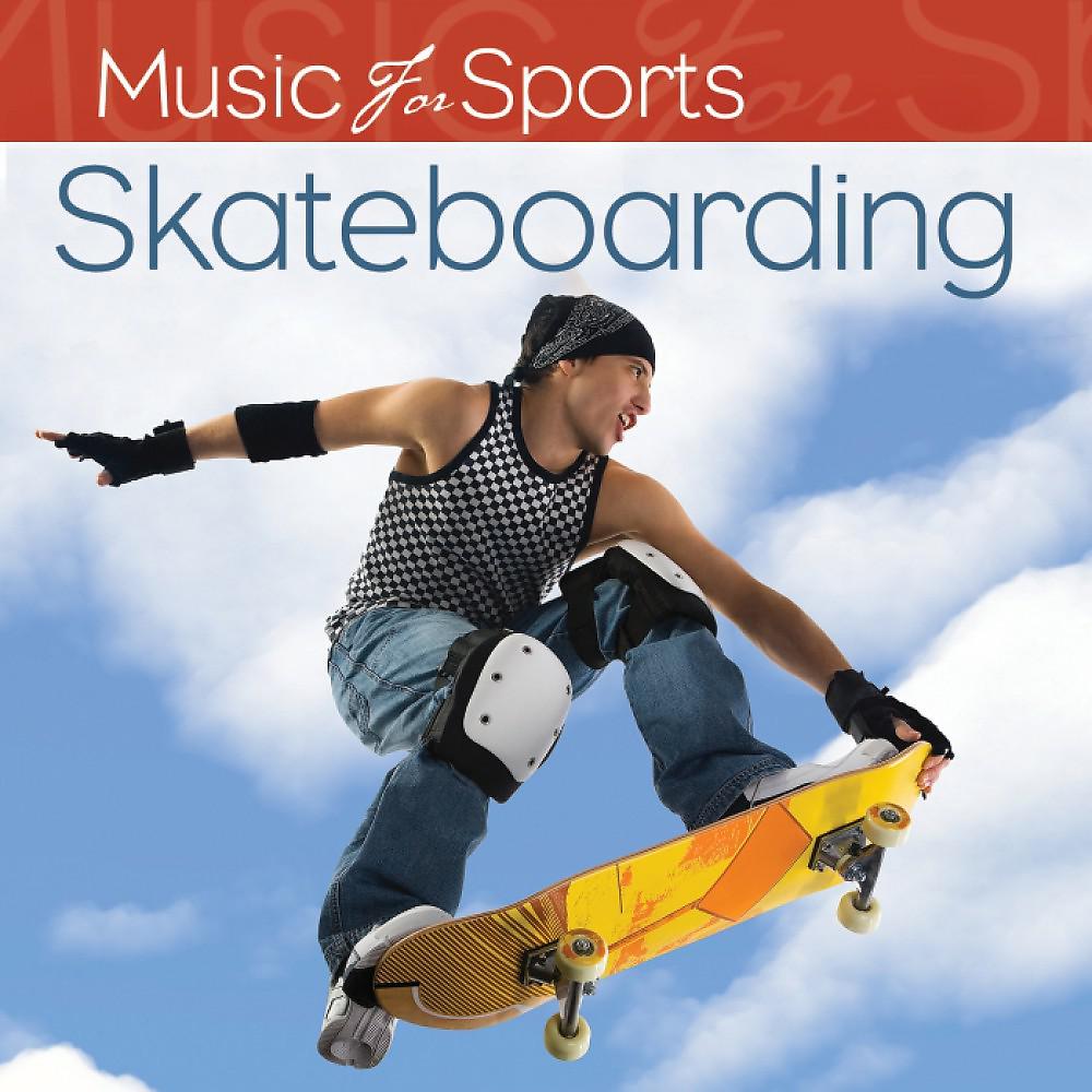 Постер альбома Music for Sports: Skateboarding