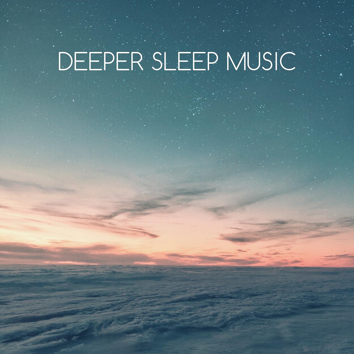Постер альбома Deeper Sleep Music