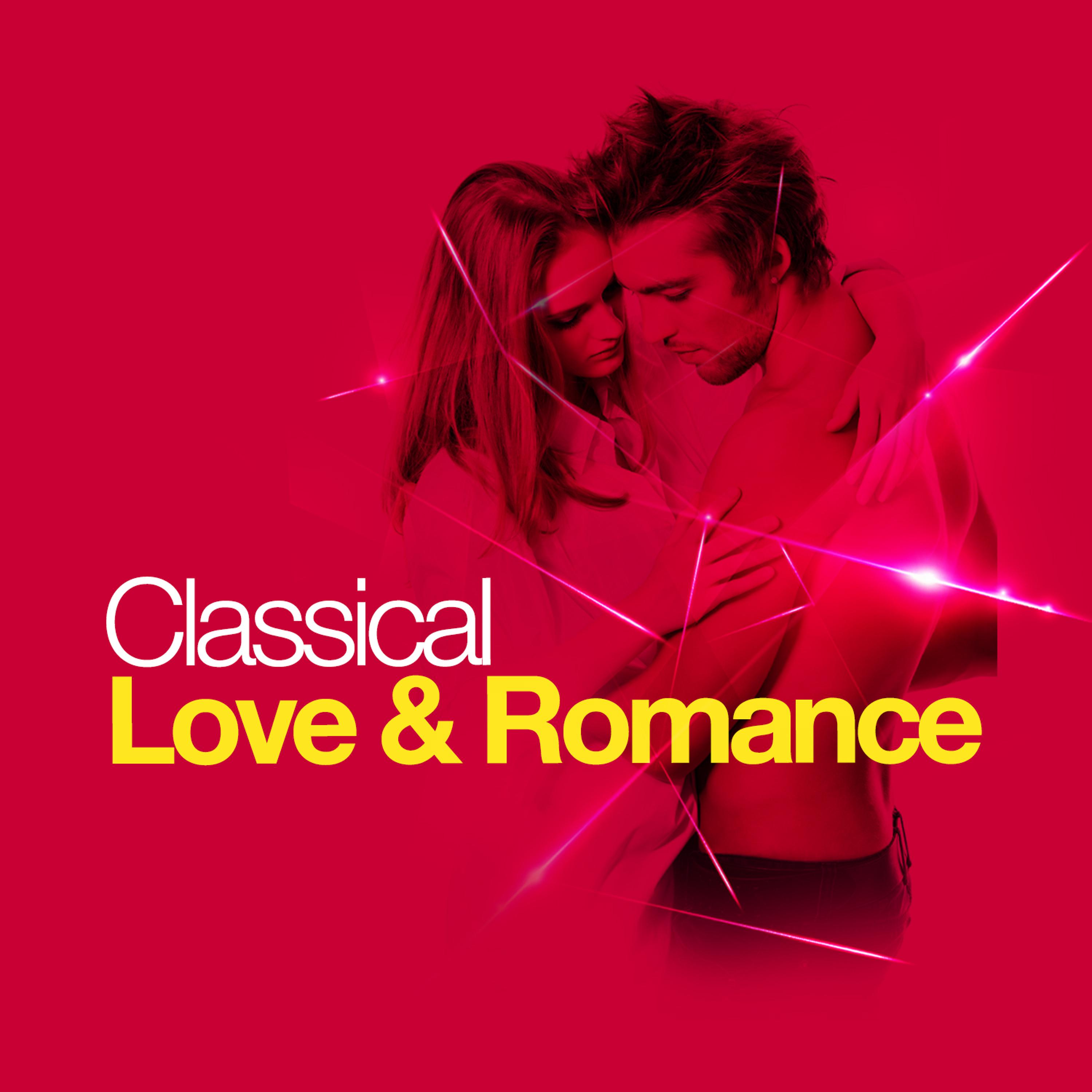 Постер альбома Classical Love & Romance