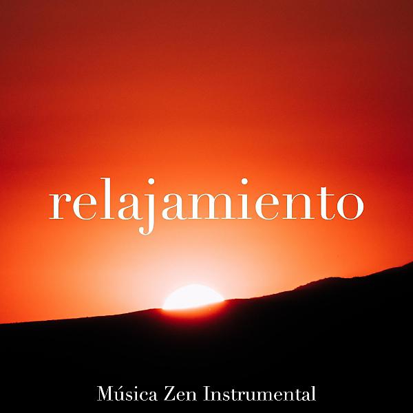 Постер альбома Relajamiento - Música Zen Instrumental para Aliviar el Estrés con los Sonidos de la Naturaleza