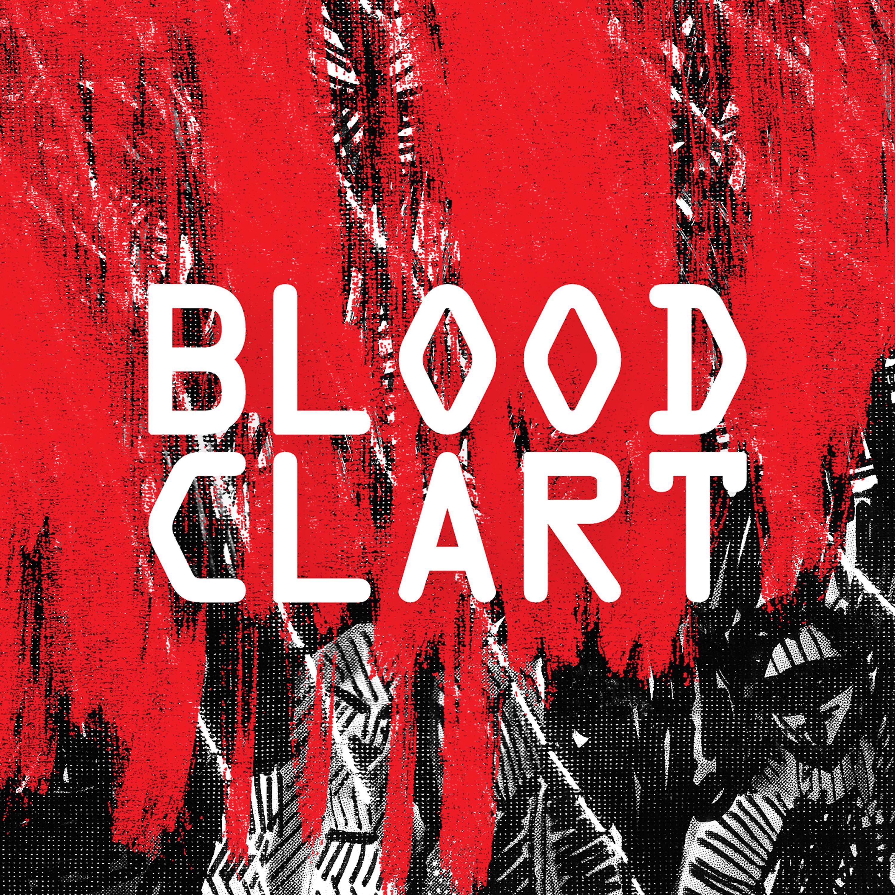 Постер альбома Bloodclart