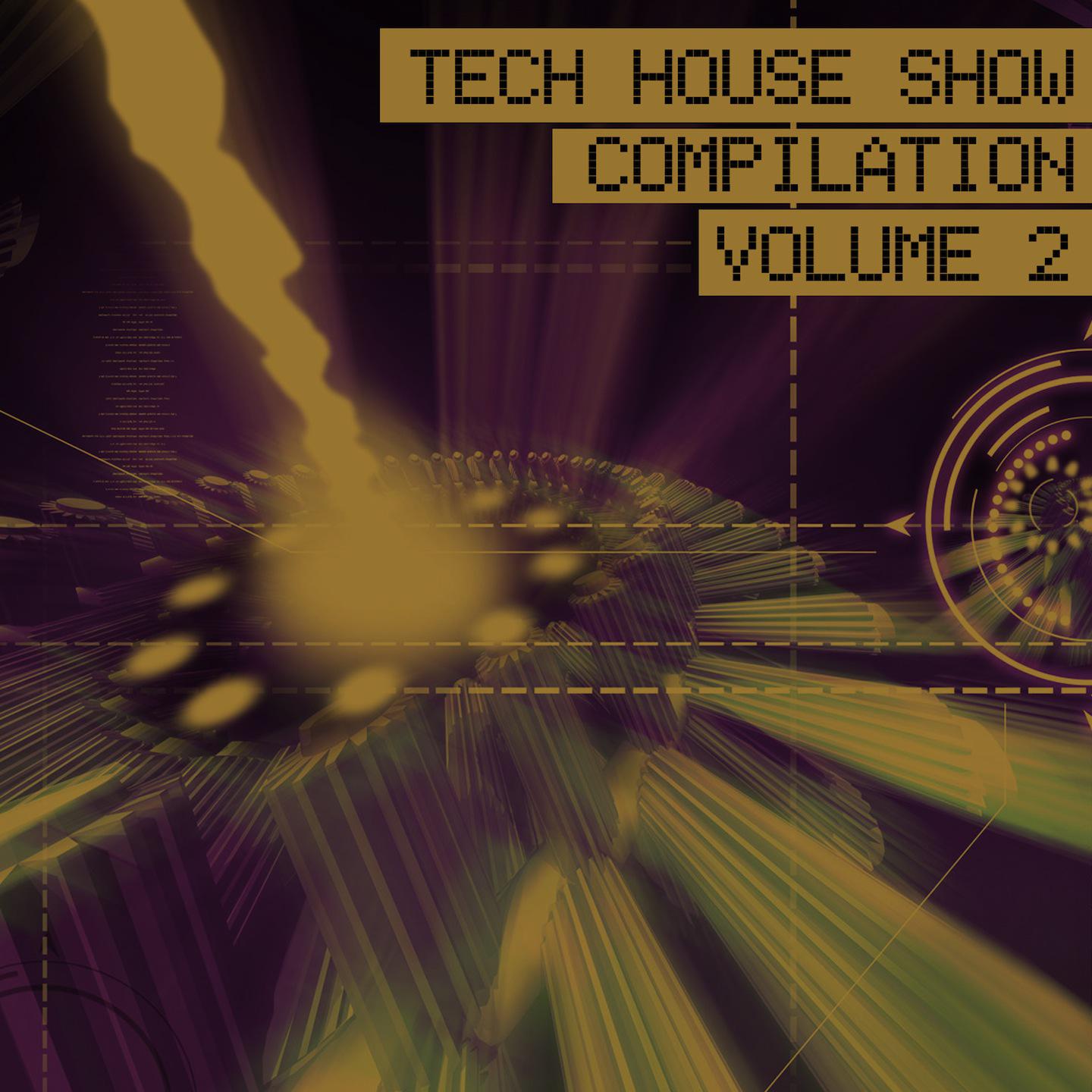 Постер альбома Tech House Show Compilation, Vol. 2