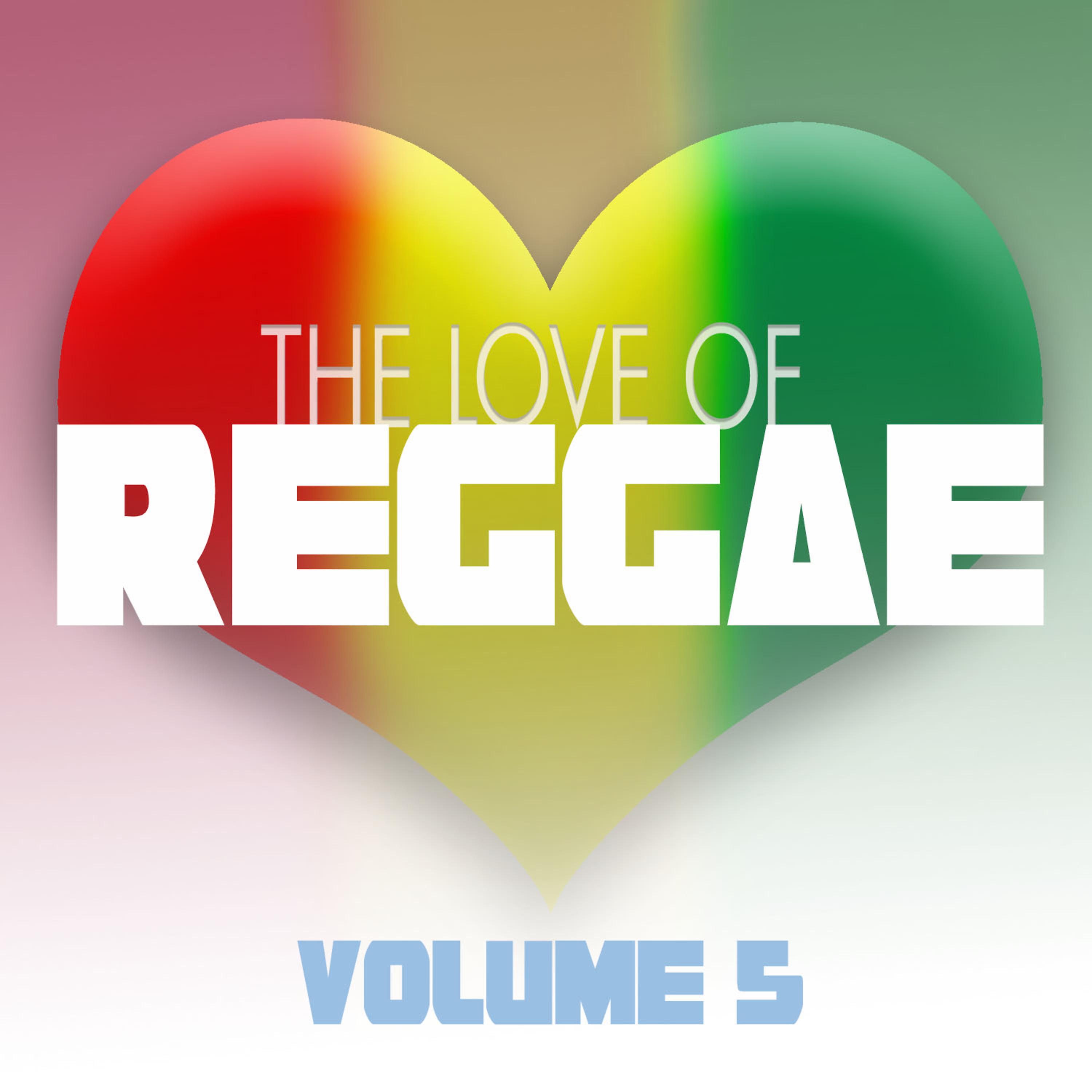 Постер альбома The Love Of Reggae Vol 5