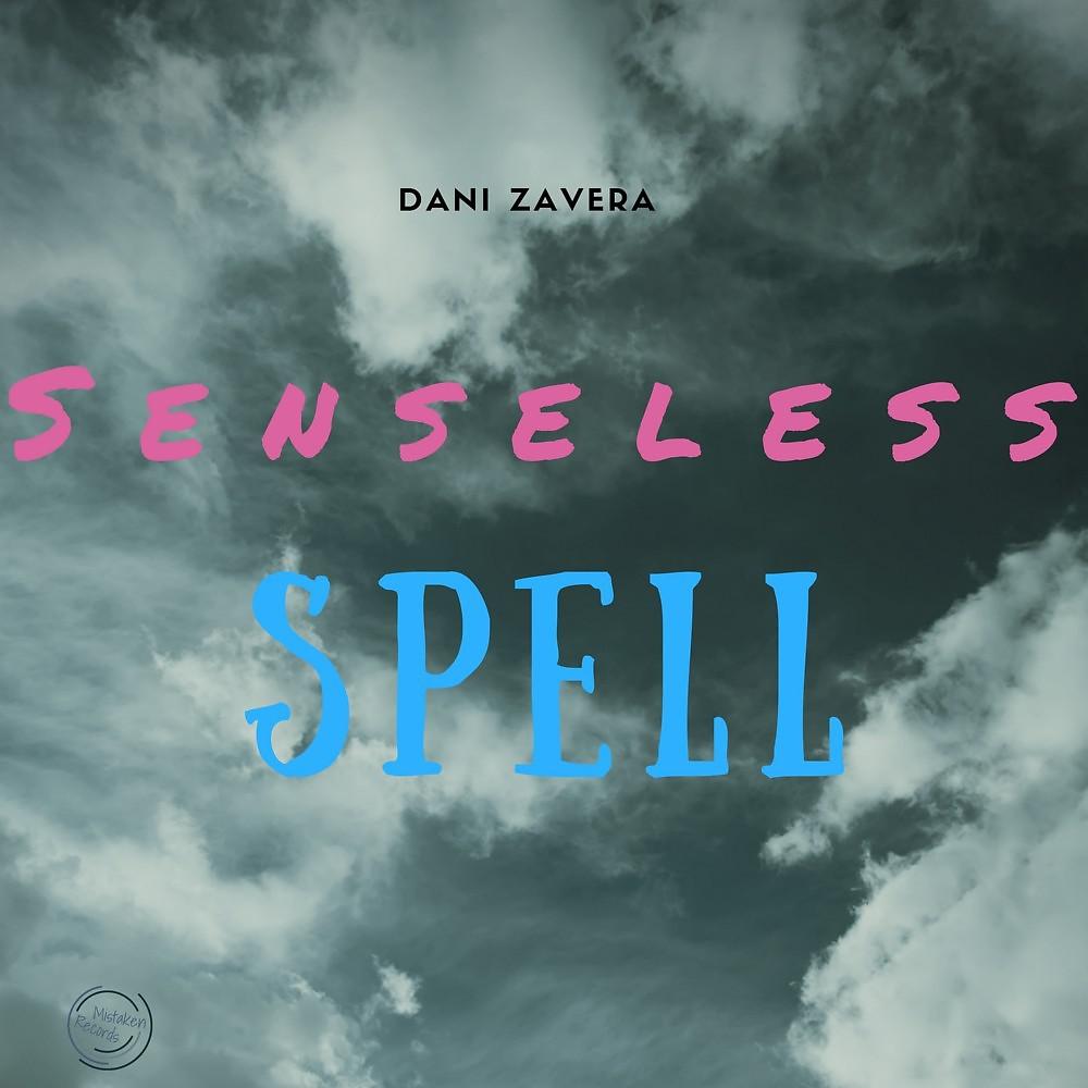 Постер альбома Senseless Spell