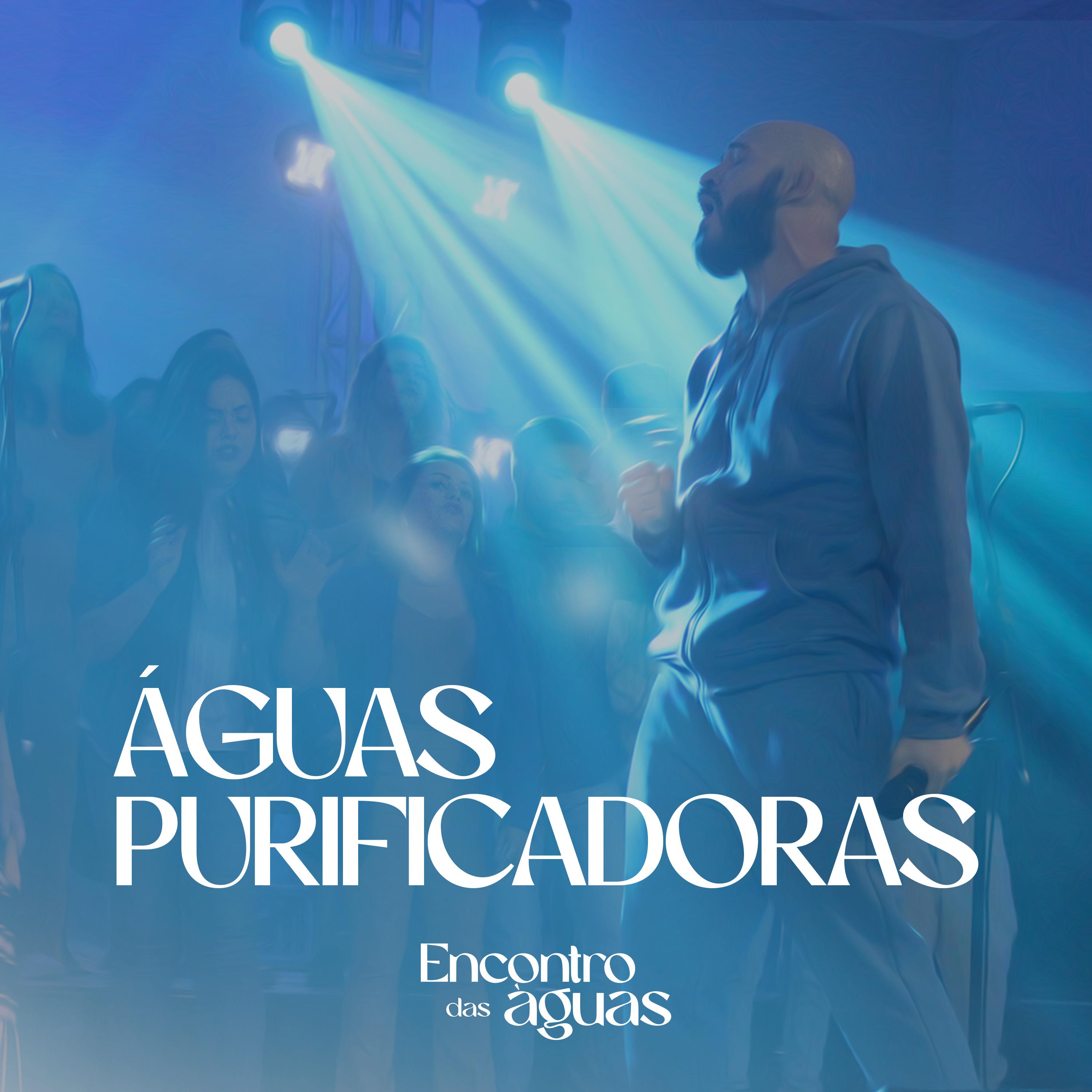 Постер альбома Águas Purificadoras