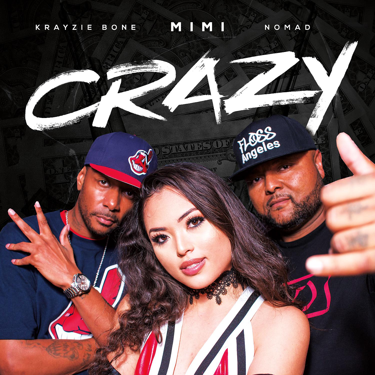 Постер альбома Crazy (feat. Krayzie Bone and NomaD)