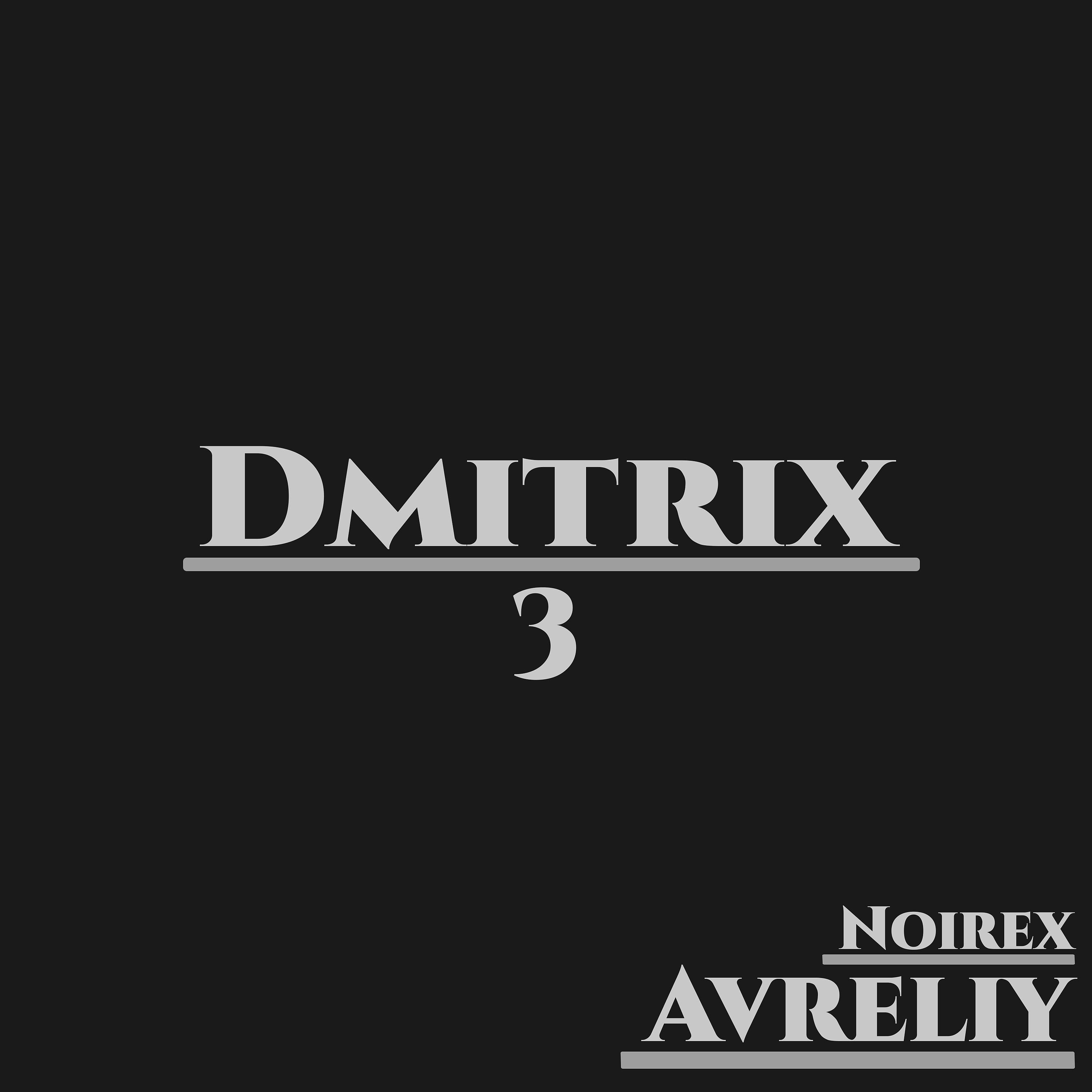 Постер альбома Dmitrix 3