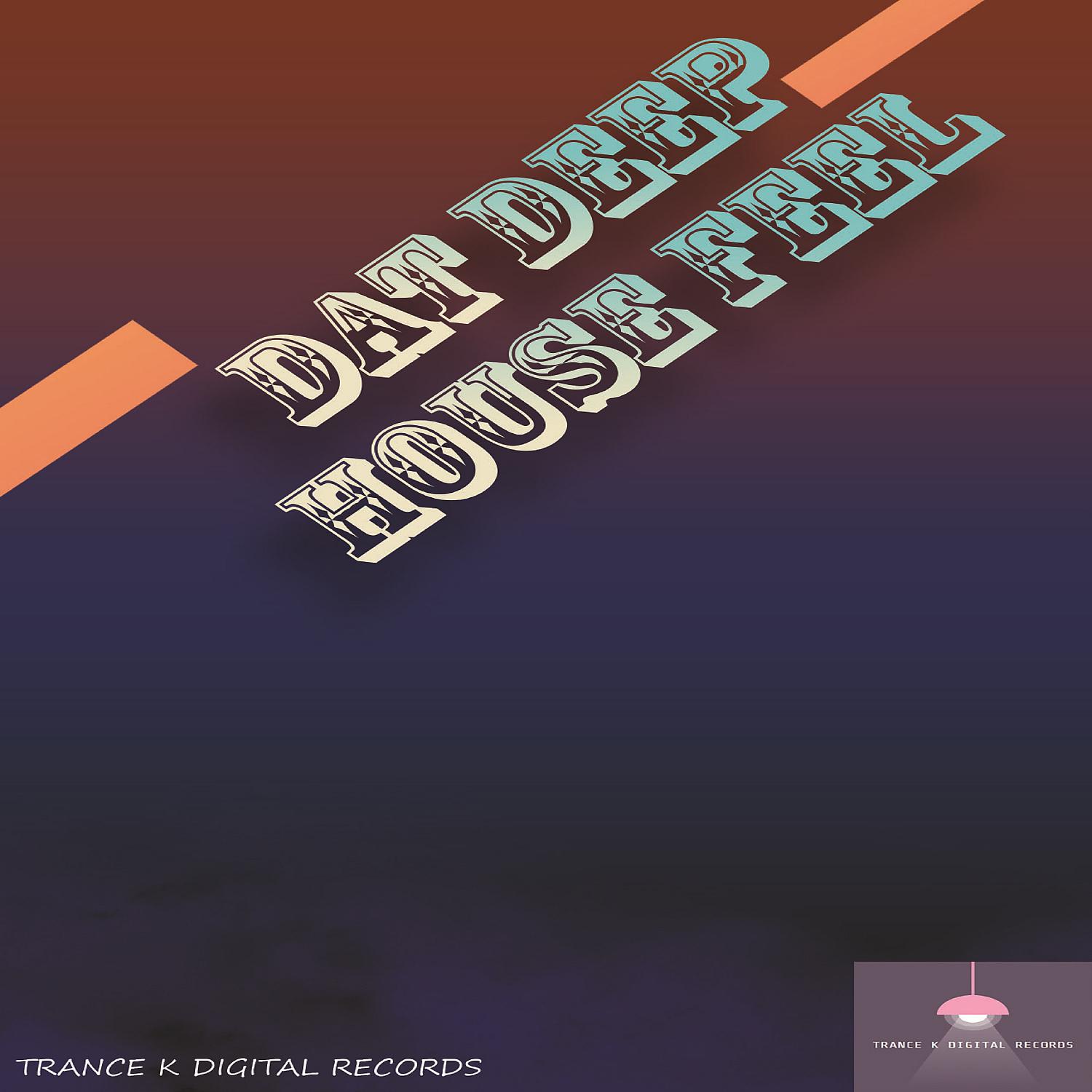 Постер альбома Dat Deep House Feel, Vol 1