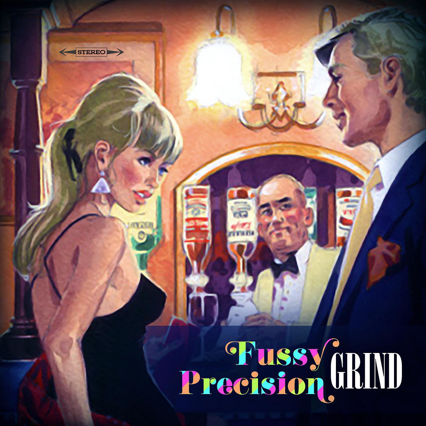 Постер альбома Fussy Precision