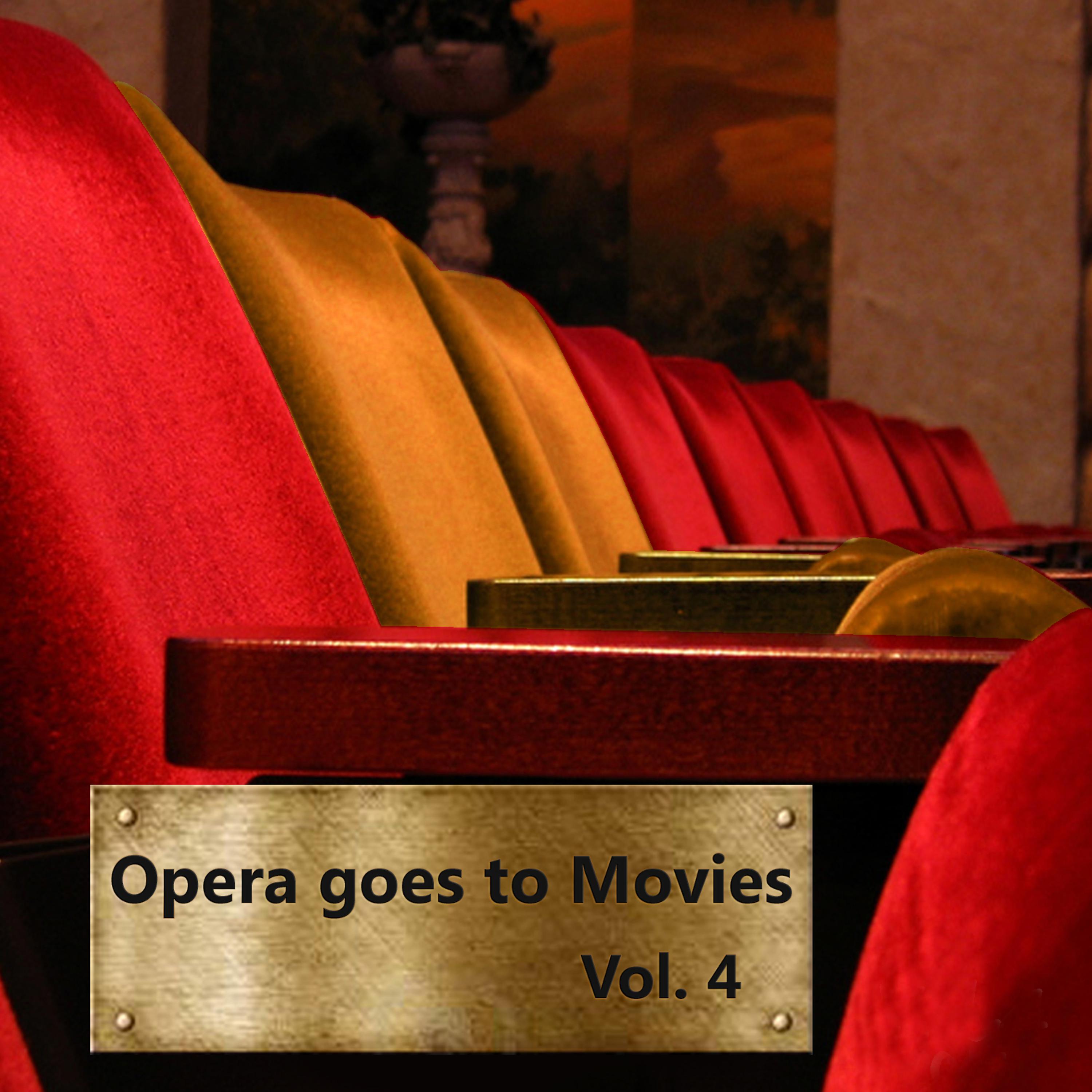 Постер альбома Opera Goes to Movies  Vol. 4