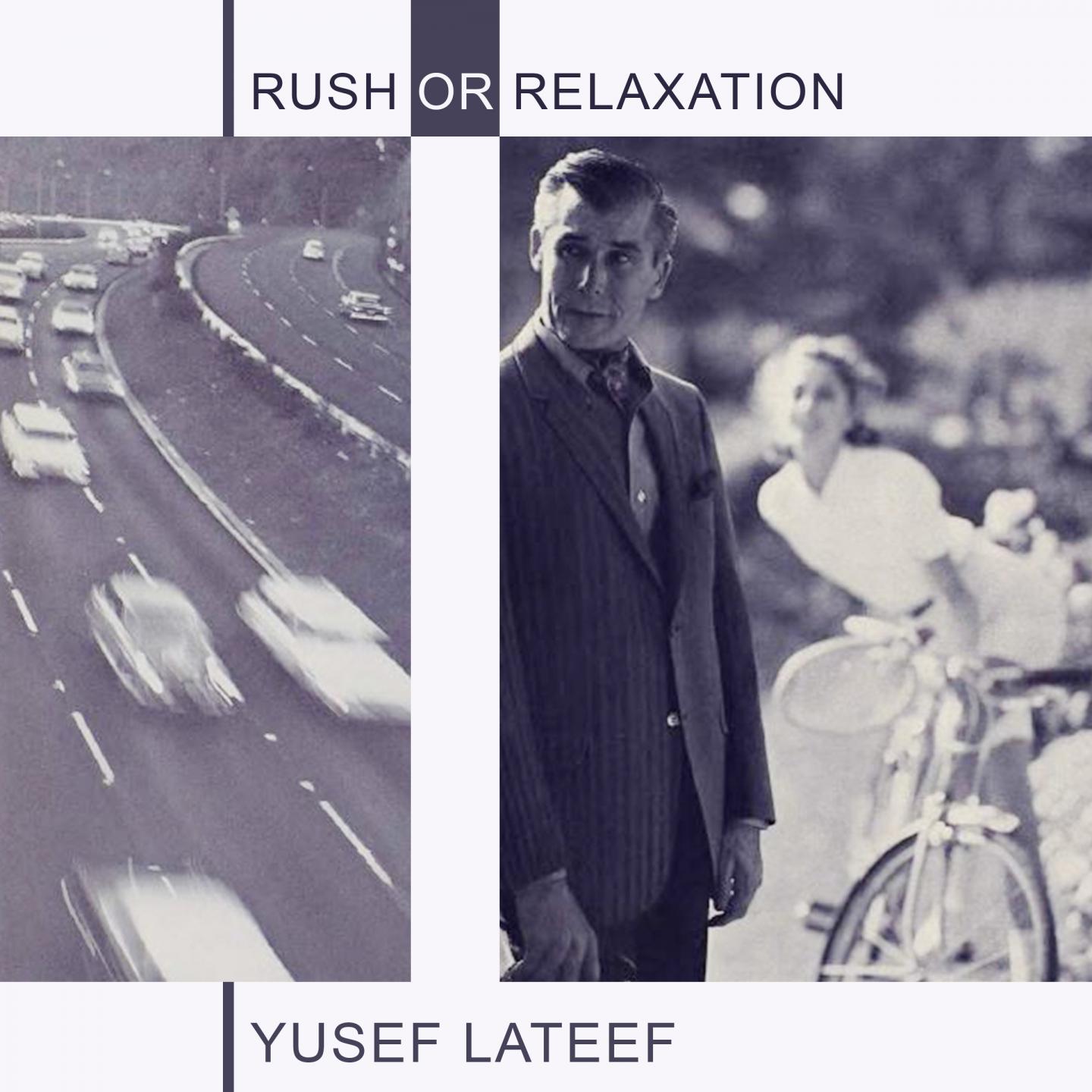 Постер альбома Rush Or Relaxation