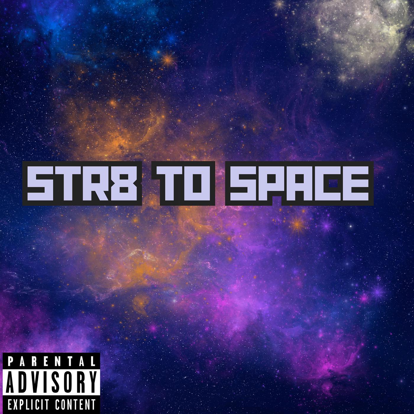 Постер альбома Str8 to Space