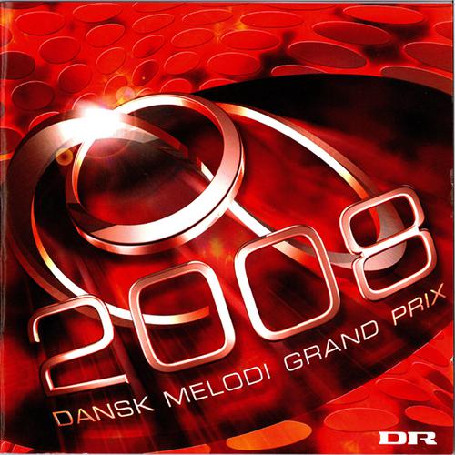 Постер альбома Dansk Melodi Grand Prix 2008