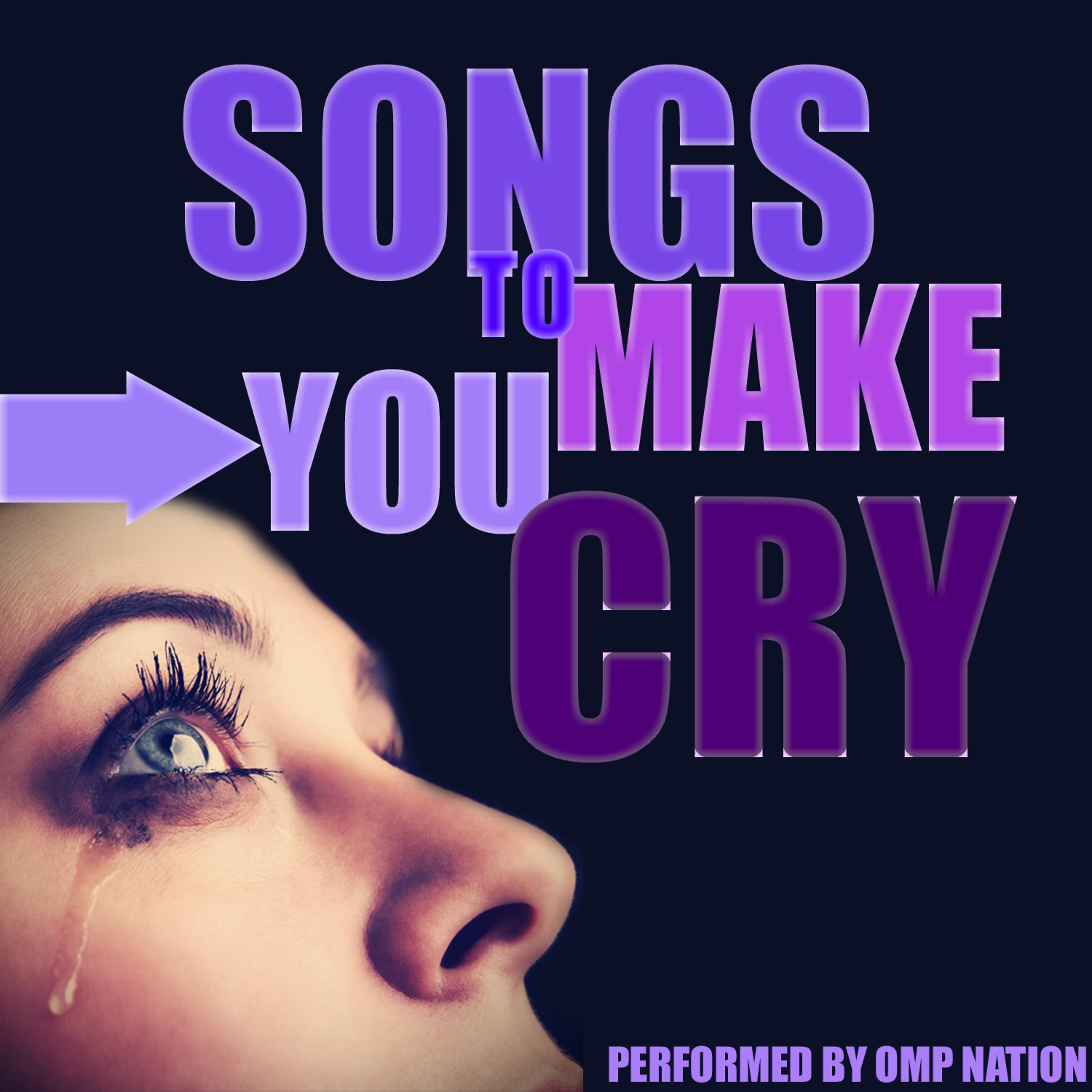 Постер альбома Songs to Make You Cry