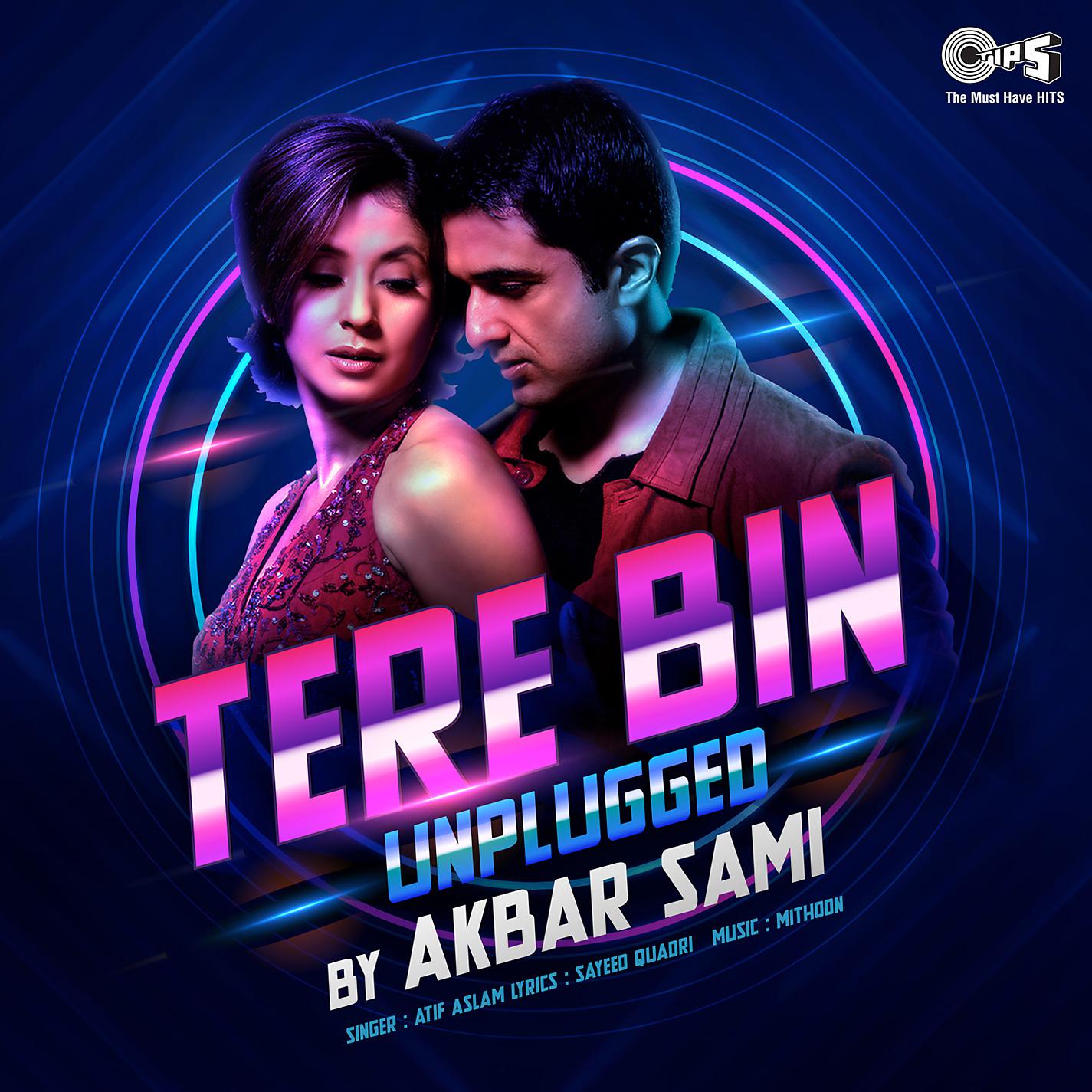 Постер альбома Tere Bin Unplugged By Akbar Sami
