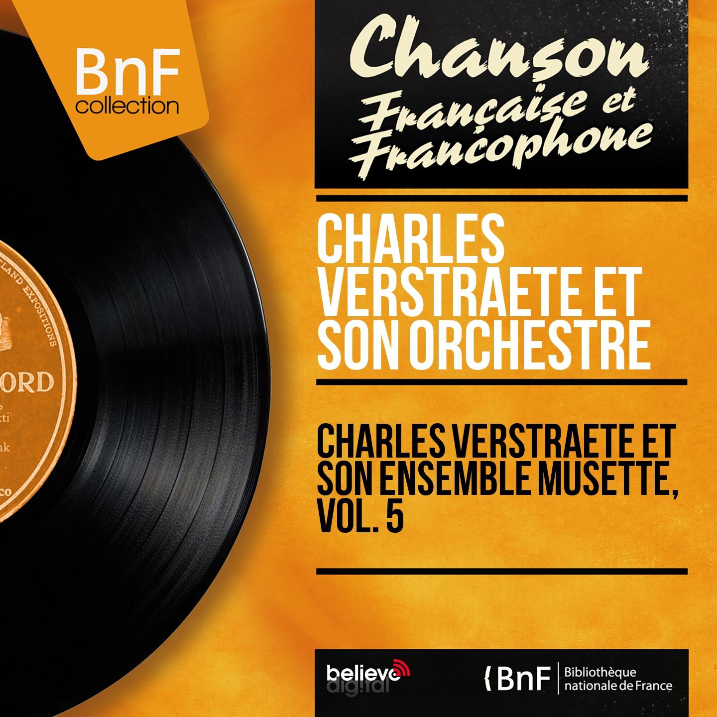 Постер альбома Charles Verstraete et son ensemble musette, vol. 5 (Mono Version)