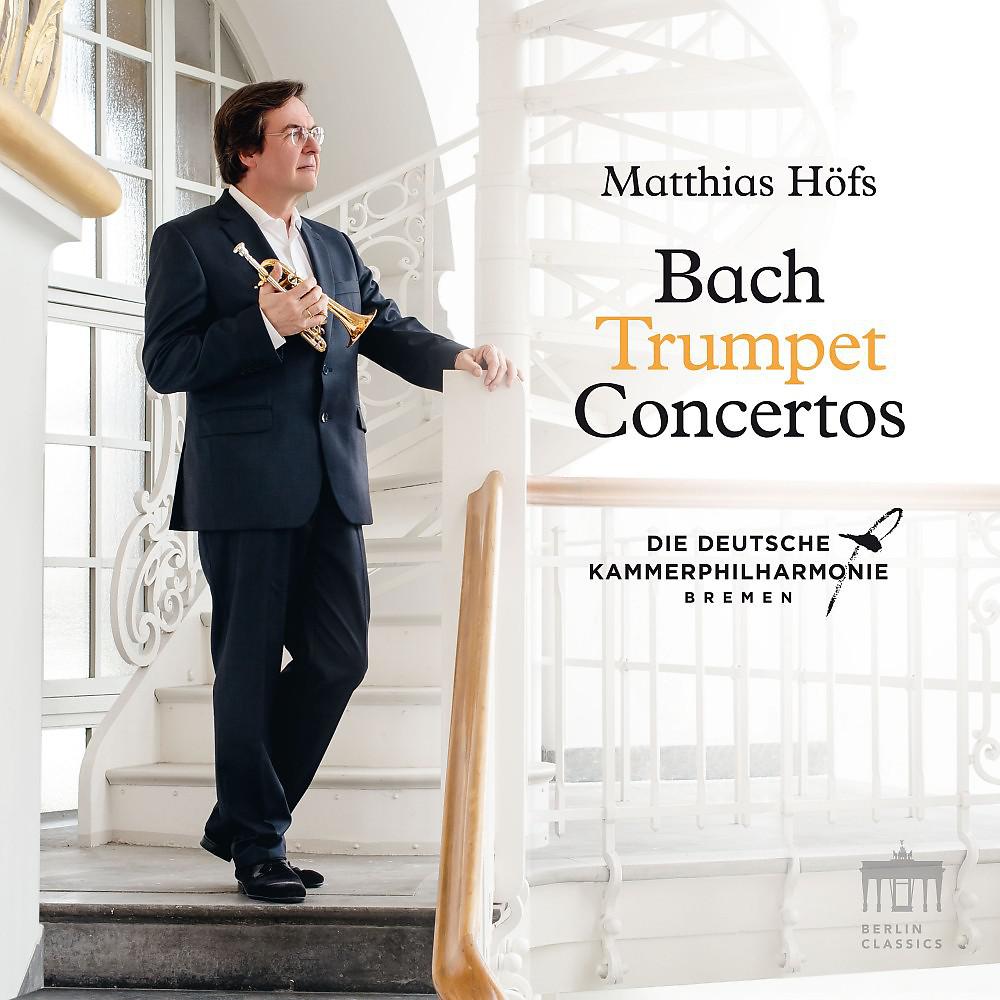 Постер альбома Bach: Trumpet Concertos