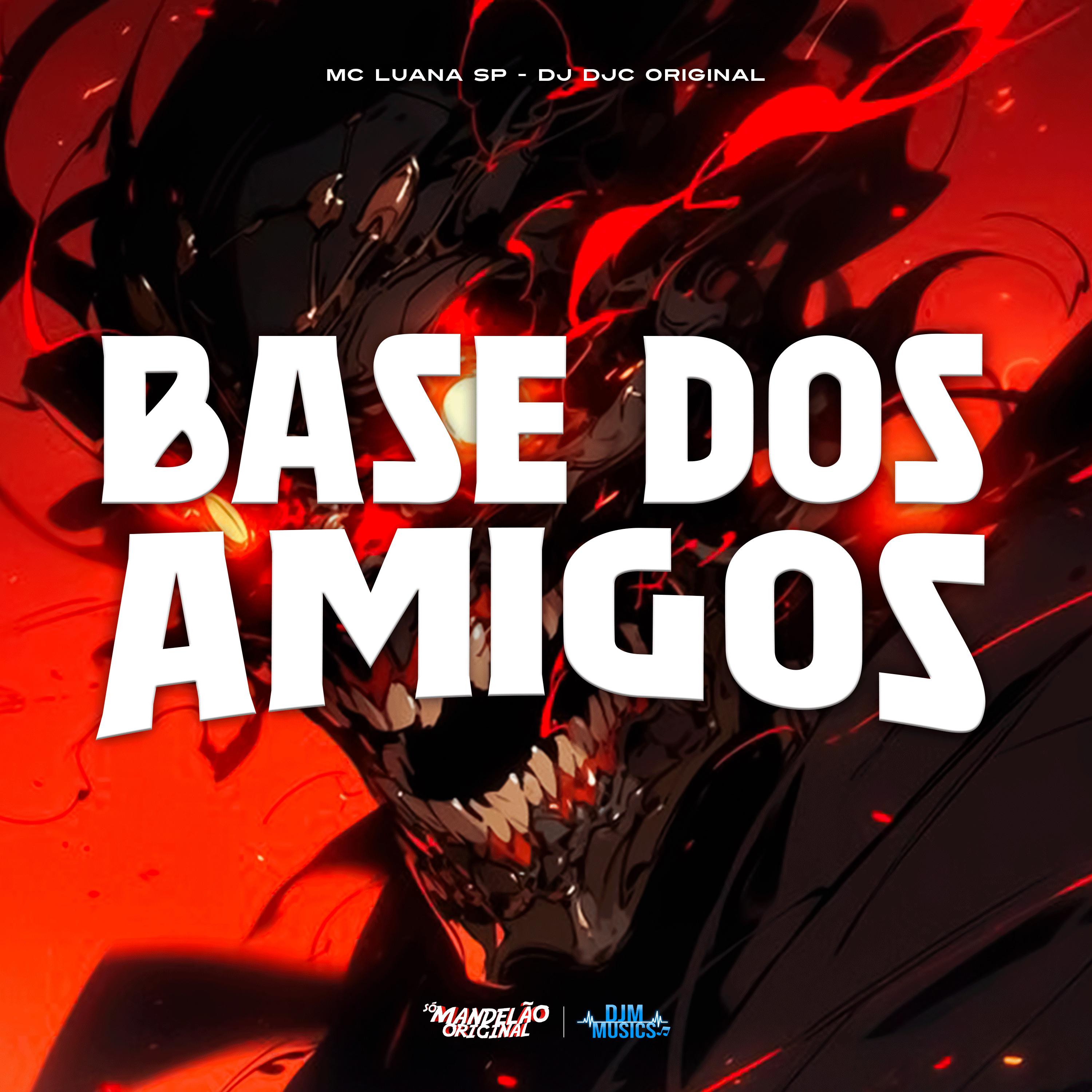 Постер альбома Base dos Amigos