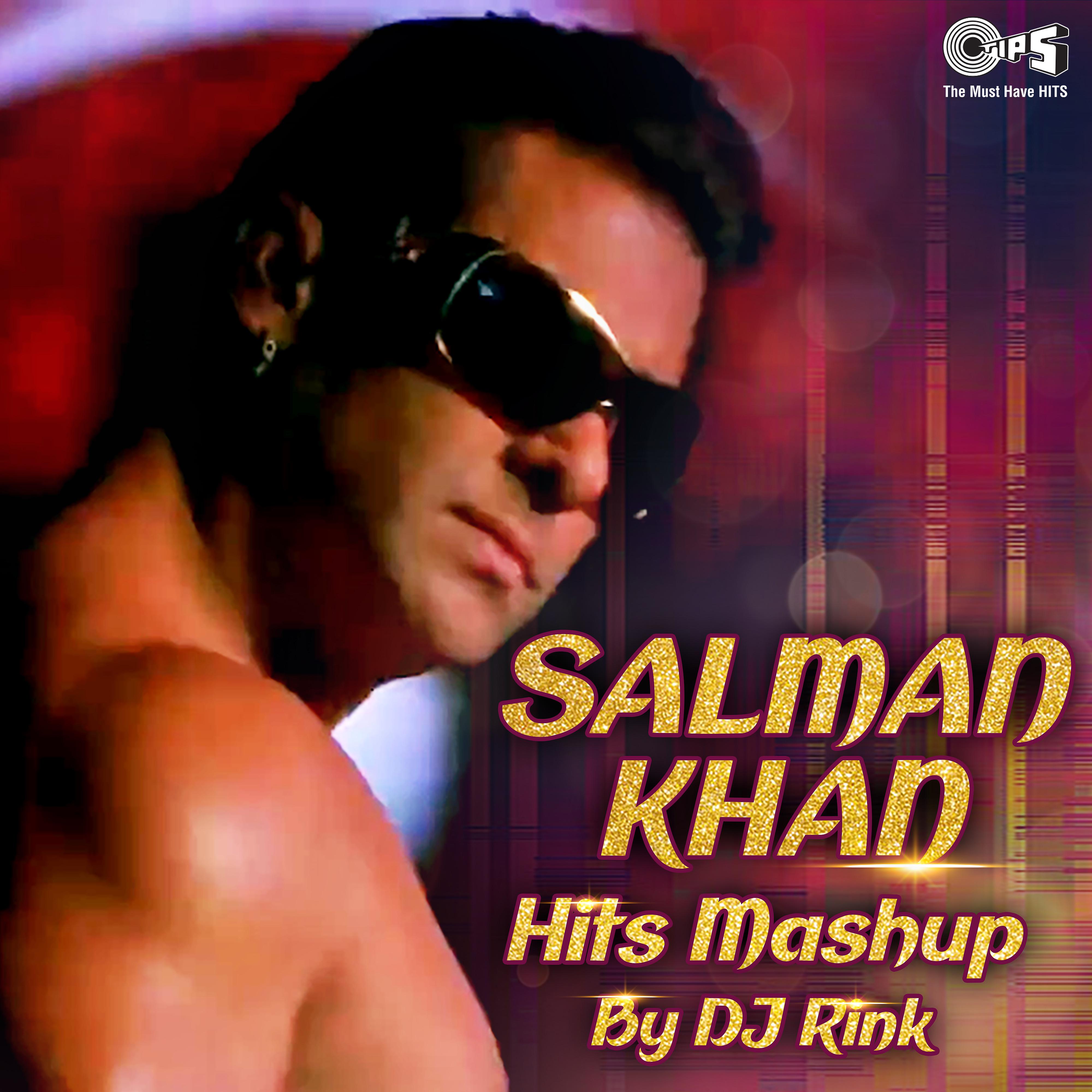 Постер альбома Salman Khan Hits Mashup By DJ Rink