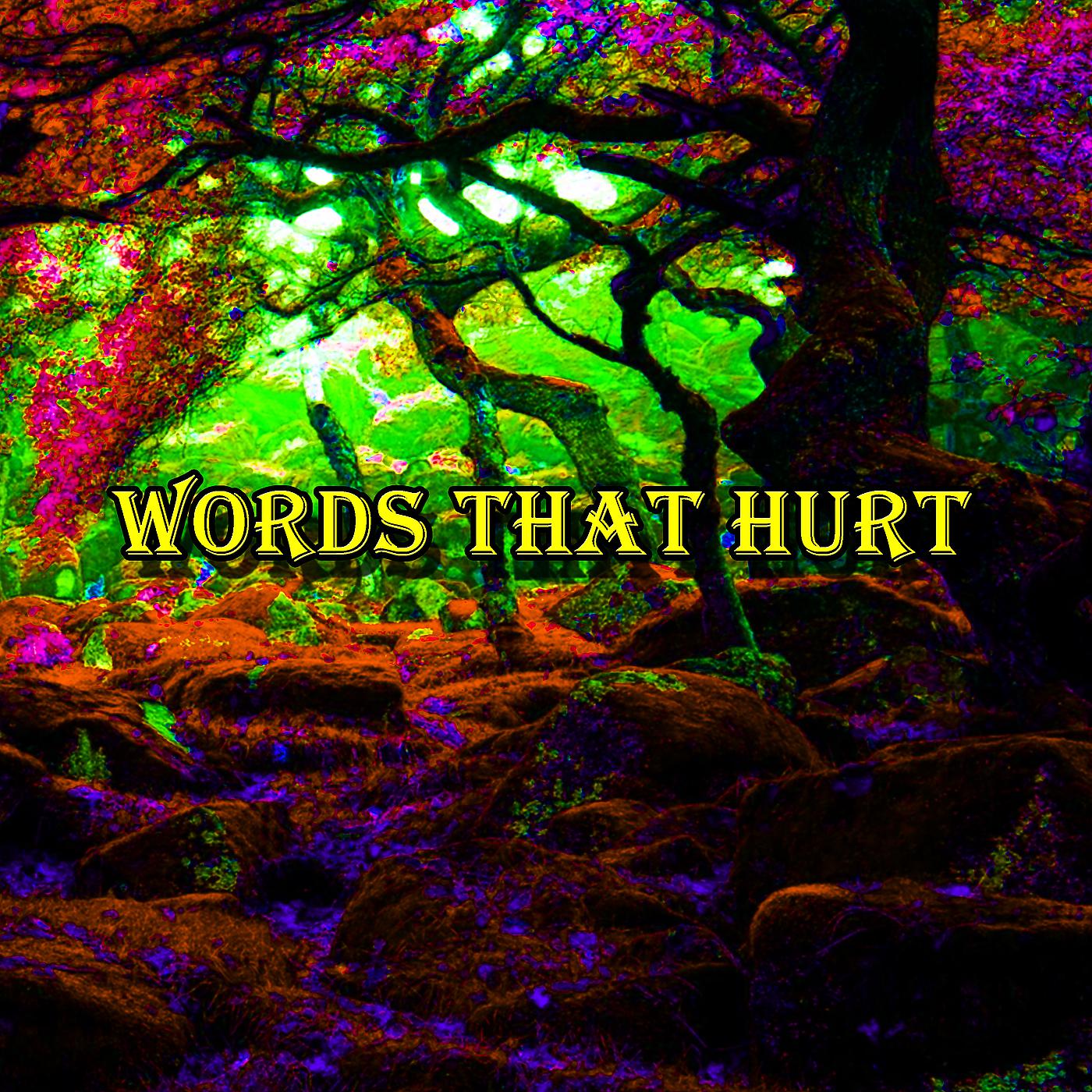 Постер альбома Words That Hurt