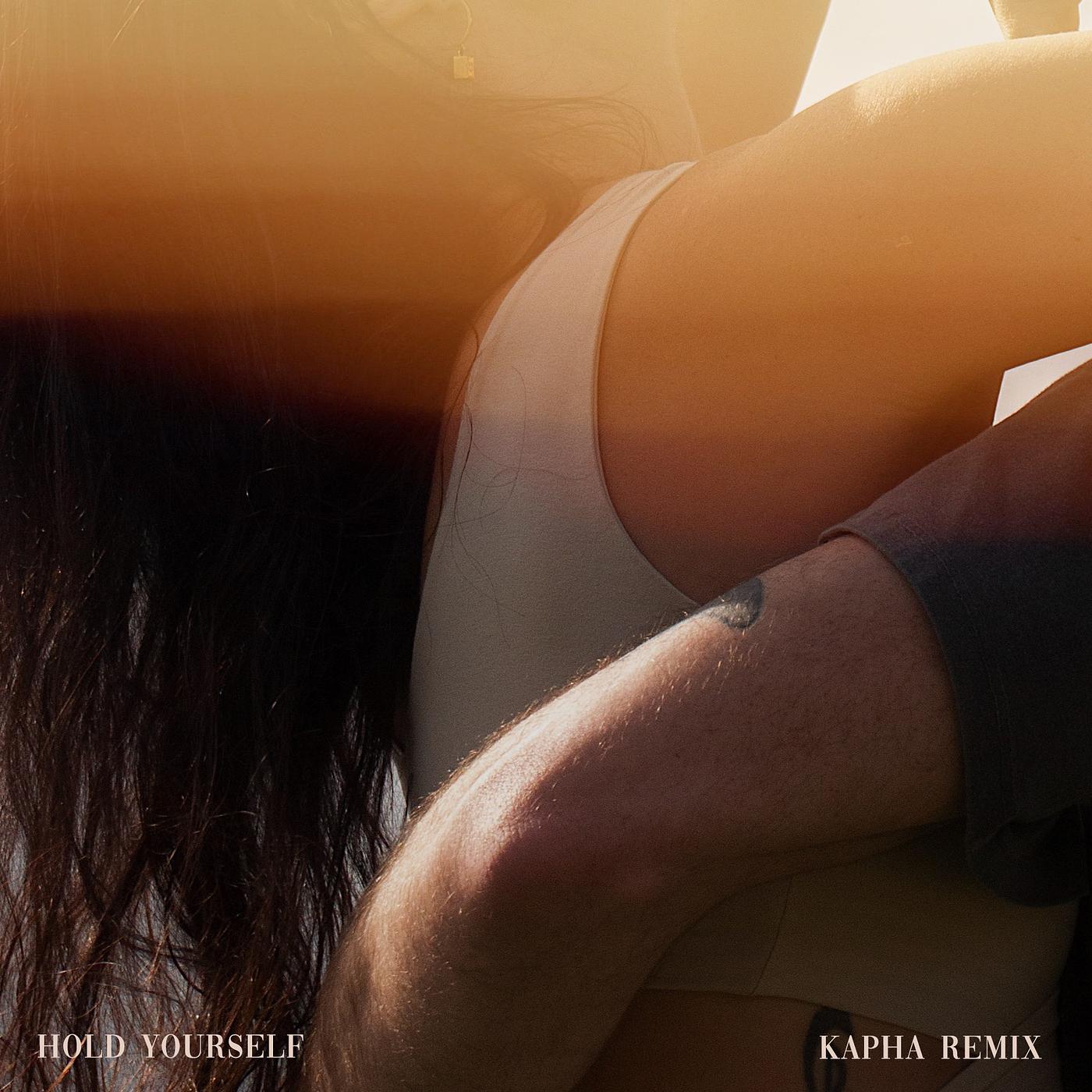 Постер альбома Hold Yourself (Kapha Remix)