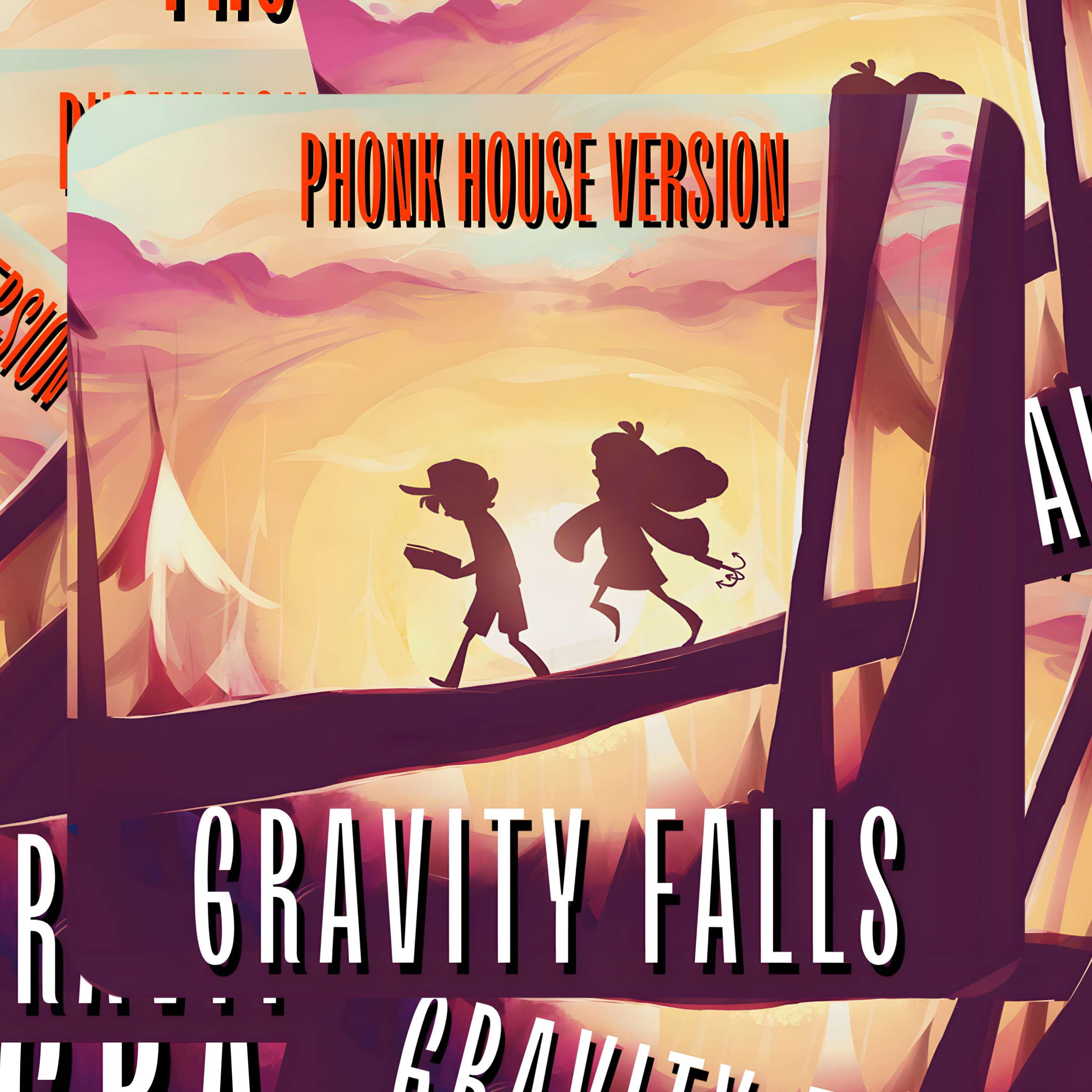 Постер альбома Gravity Falls Intro - Phonk House Version