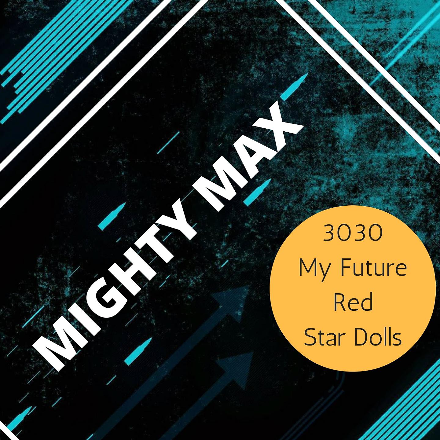 Постер альбома Mighty Max