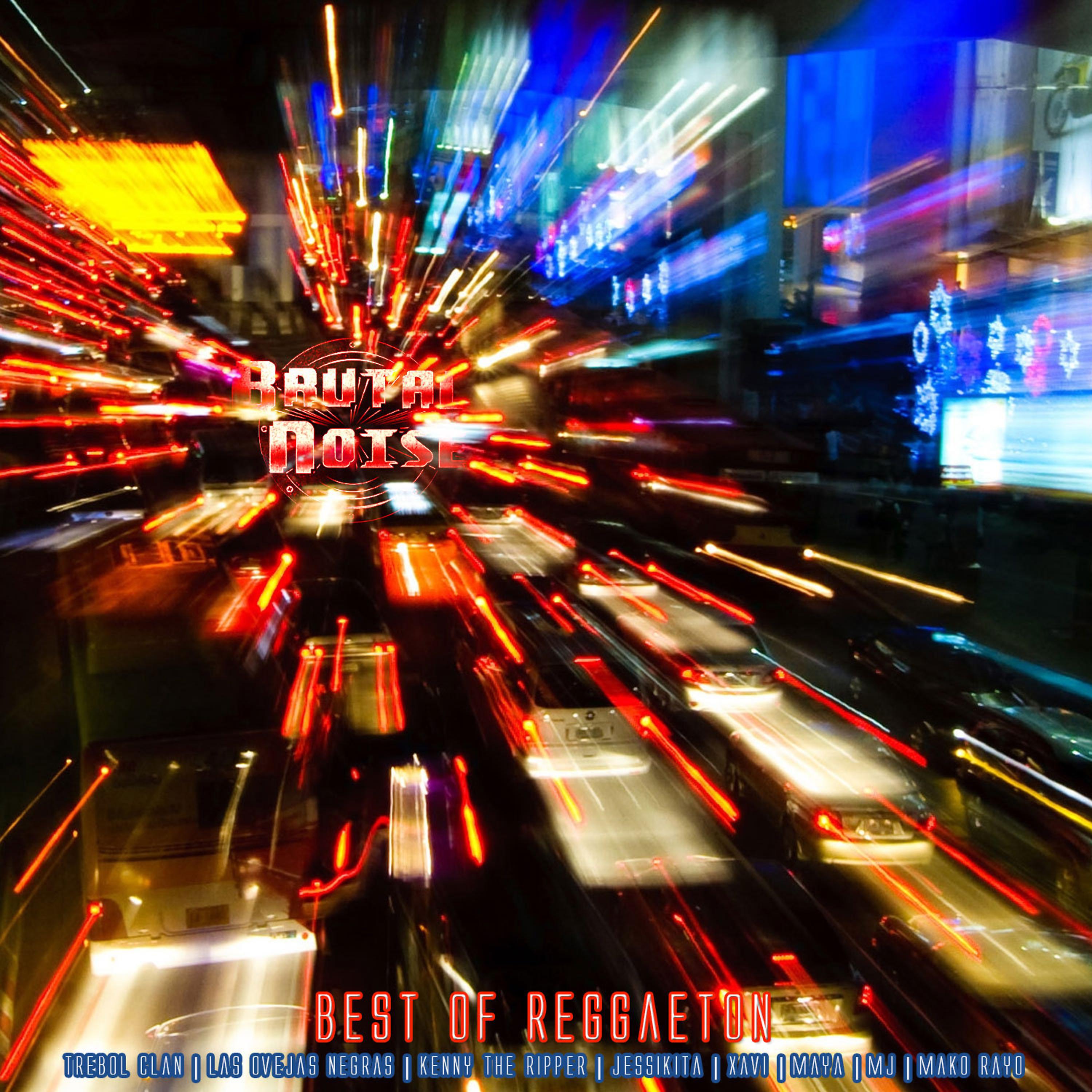 Постер альбома Brutal Noise: Best Of Reggaeton