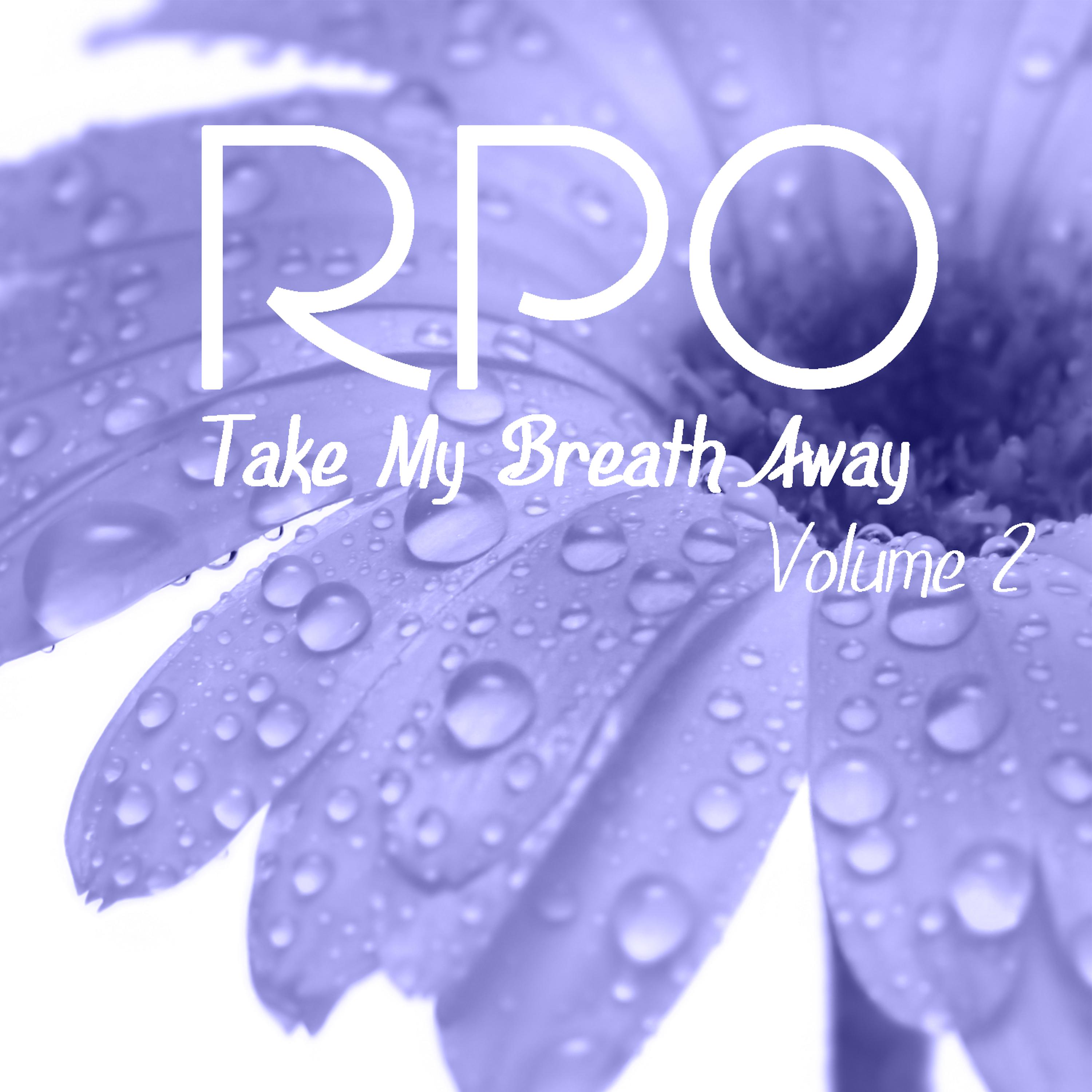 Постер альбома Rpo - Take My Breath Away - Vol 2