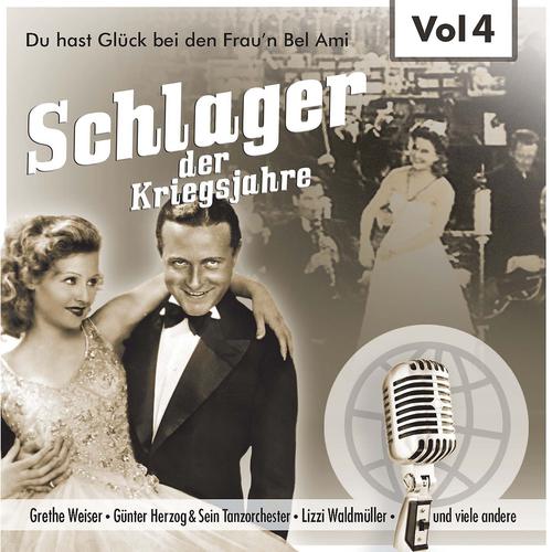 Постер альбома Schlager der Kriegsjahre, Vol. 4