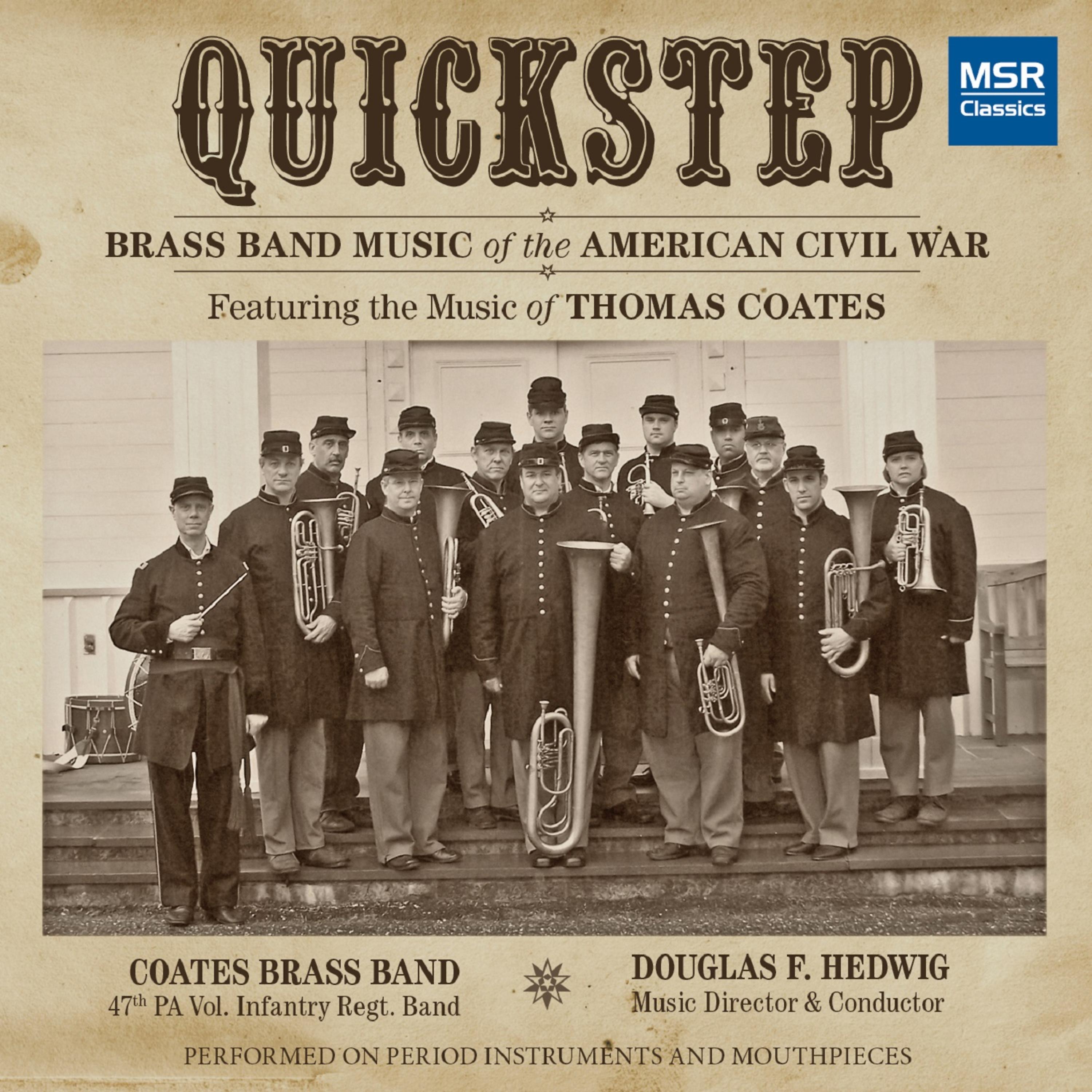 Постер альбома Quickstep: Brass Band Music of the American Civil War